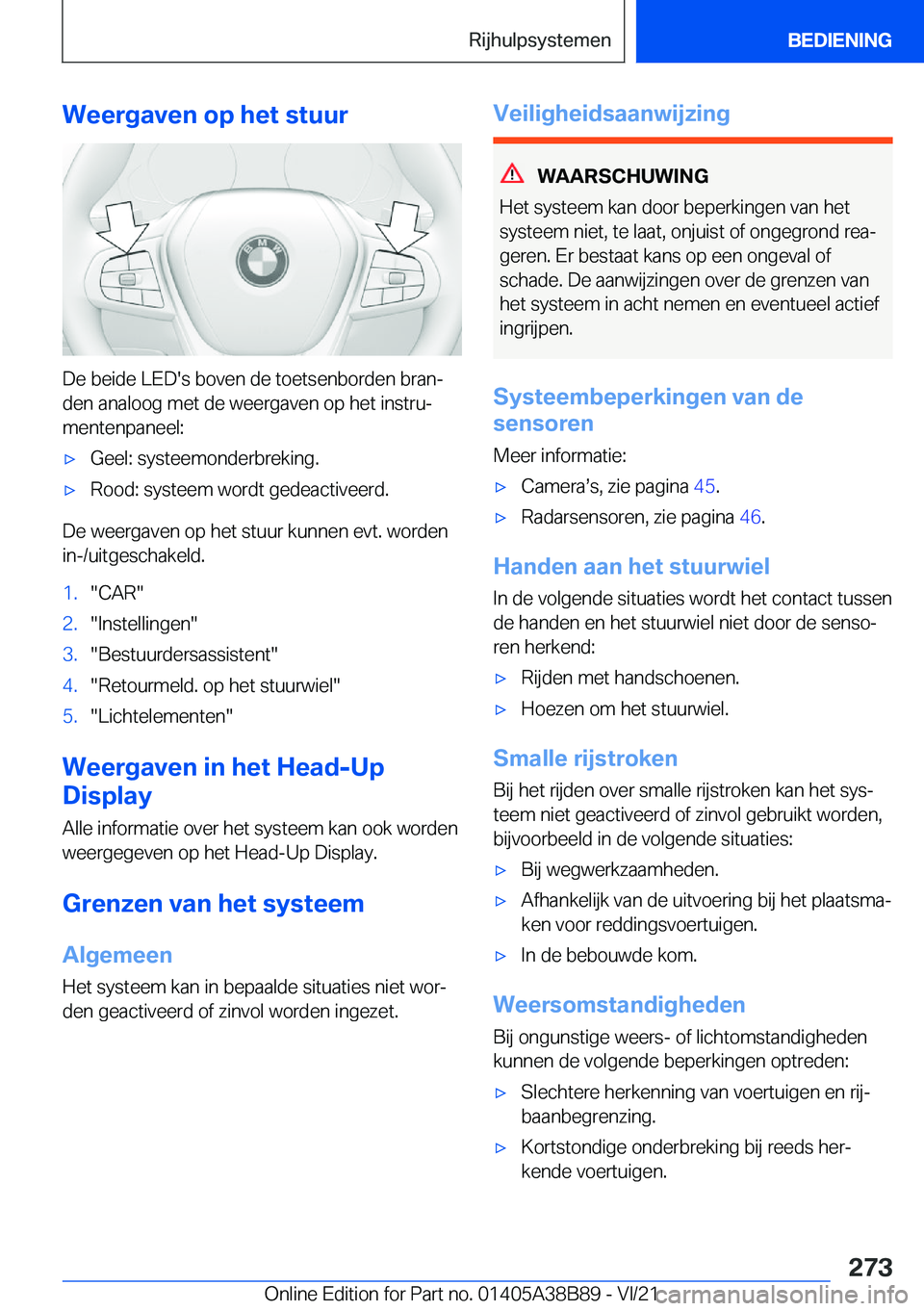 BMW M4 2022  Instructieboekjes (in Dutch) �W�e�e�r�g�a�v�e�n��o�p��h�e�t��s�t�u�u�r
�D�e��b�e�i�d�e��L�E�D�'�s��b�o�v�e�n��d�e��t�o�e�t�s�e�n�b�o�r�d�e�n��b�r�a�nj
�d�e�n��a�n�a�l�o�o�g��m�e�t��d�e��w�e�e�r�g�a�v�e�n��o�p�