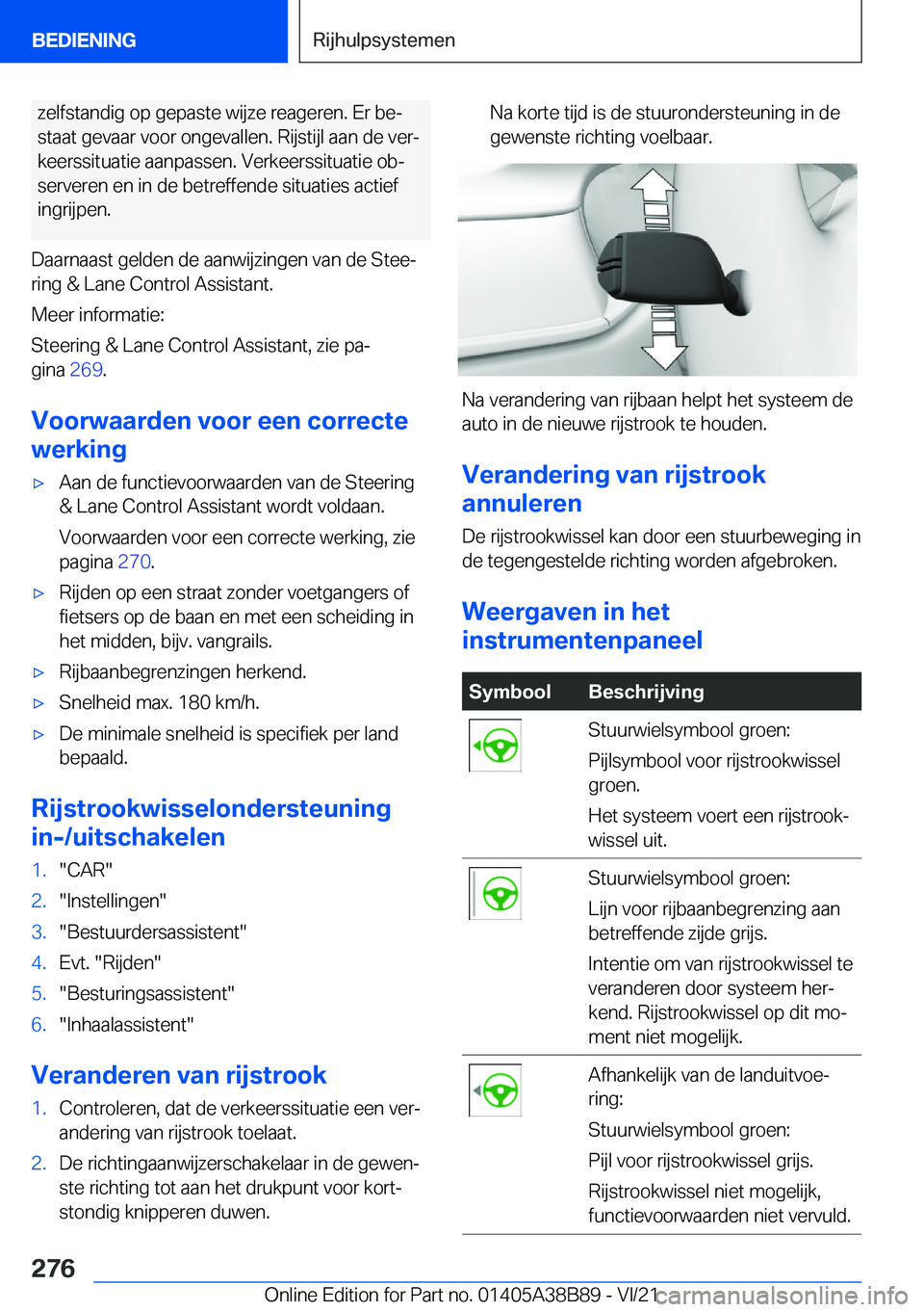 BMW M4 2022  Instructieboekjes (in Dutch) �z�e�l�f�s�t�a�n�d�i�g��o�p��g�e�p�a�s�t�e��w�i�j�z�e��r�e�a�g�e�r�e�n�.��E�r��b�ej
�s�t�a�a�t��g�e�v�a�a�r��v�o�o�r��o�n�g�e�v�a�l�l�e�n�.��R�i�j�s�t�i�j�l��a�a�n��d�e��v�e�rj
�k�e�e�r