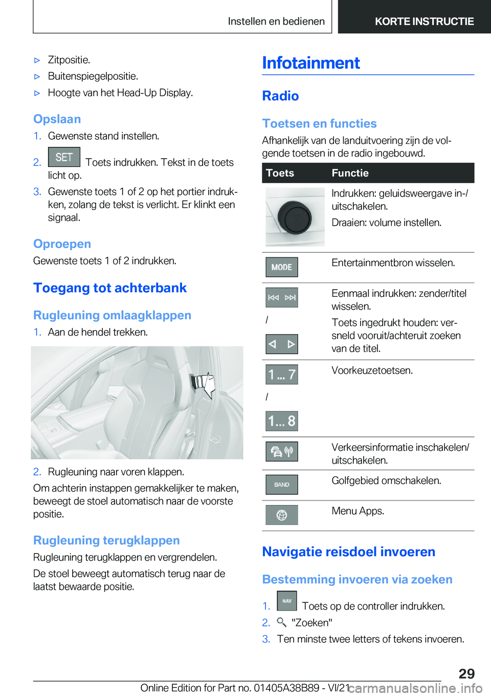 BMW M4 2022  Instructieboekjes (in Dutch) 'x�Z�i�t�p�o�s�i�t�i�e�.'x�B�u�i�t�e�n�s�p�i�e�g�e�l�p�o�s�i�t�i�e�.'x�H�o�o�g�t�e��v�a�n��h�e�t��H�e�a�d�-�U�p��D�i�s�p�l�a�y�.
�O�p�s�l�a�a�n
�1�.�G�e�w�e�n�s�t�e��s�t�a�n�d��i�n�s