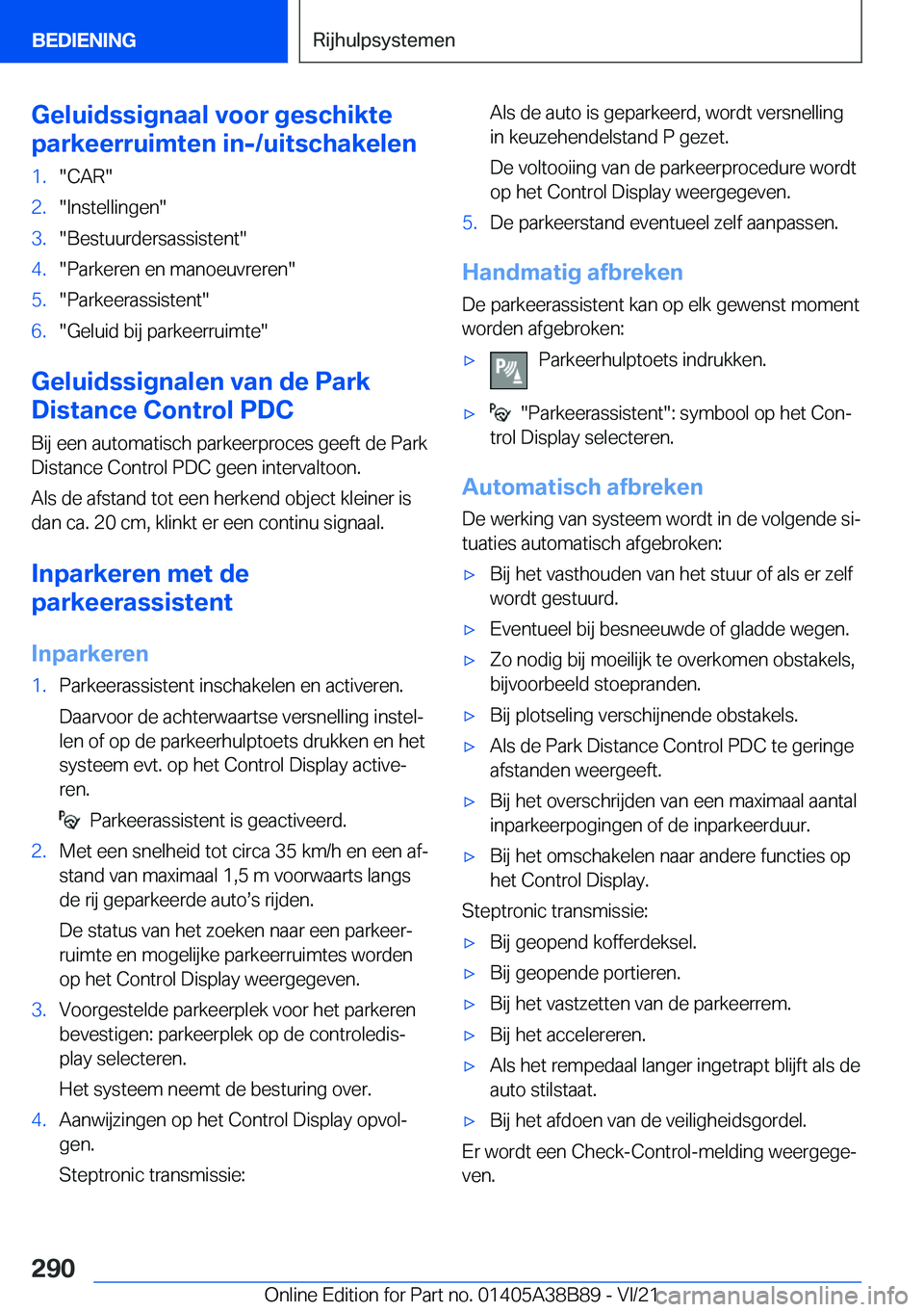 BMW M4 2022  Instructieboekjes (in Dutch) �G�e�l�u�i�d�s�s�i�g�n�a�a�l��v�o�o�r��g�e�s�c�h�i�k�t�e
�p�a�r�k�e�e�r�r�u�i�m�t�e�n��i�n�-�/�u�i�t�s�c�h�a�k�e�l�e�n�1�.��C�A�R��2�.��I�n�s�t�e�l�l�i�n�g�e�n��3�.��B�e�s�t�u�u�r�d�e�r�s�a�s�