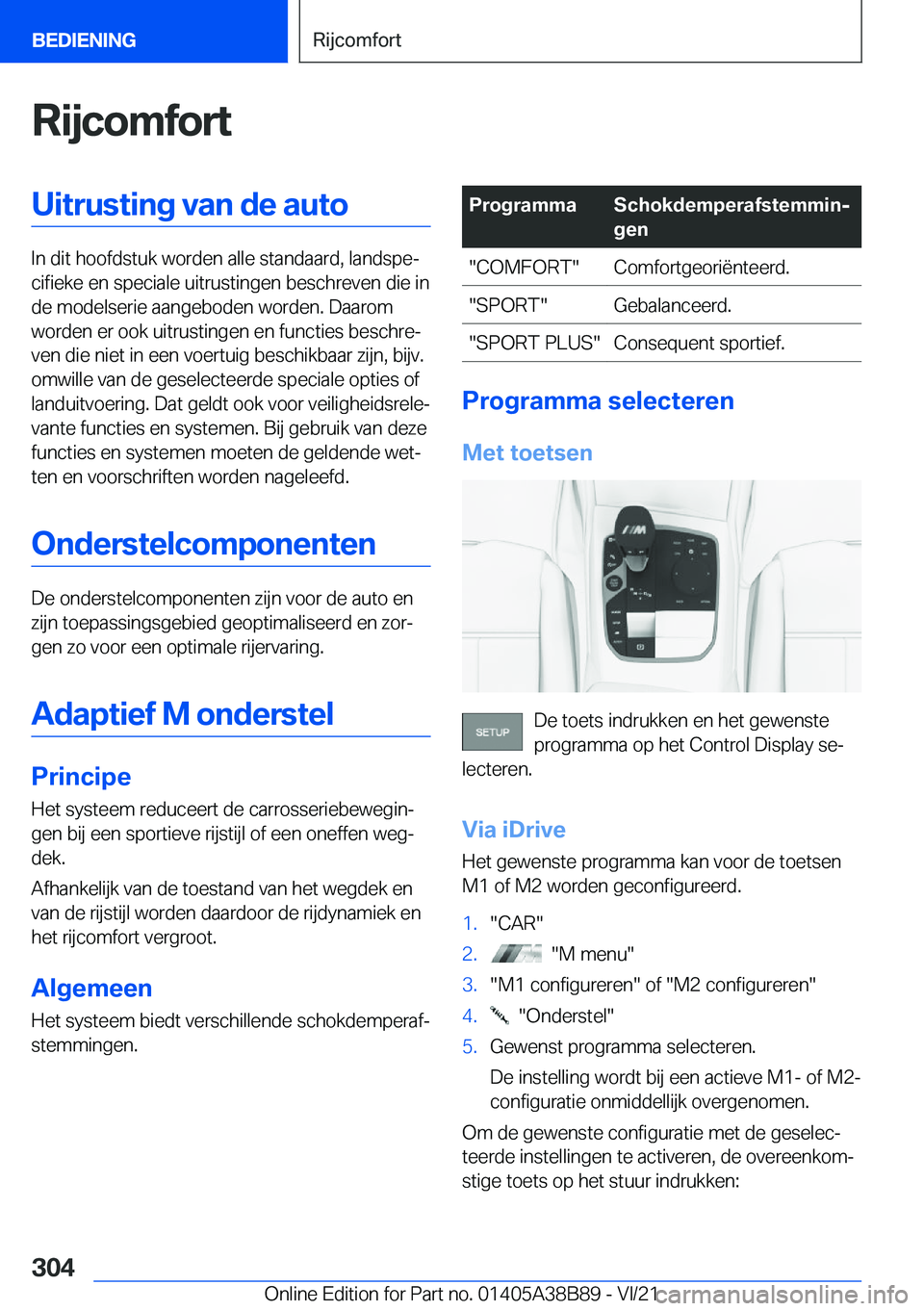 BMW M4 2022  Instructieboekjes (in Dutch) �R�i�j�c�o�m�f�o�r�t�U�i�t�r�u�s�t�i�n�g��v�a�n��d�e��a�u�t�o
�I�n��d�i�t��h�o�o�f�d�s�t�u�k��w�o�r�d�e�n��a�l�l�e��s�t�a�n�d�a�a�r�d�,��l�a�n�d�s�p�ej�c�i�f�i�e�k�e��e�n��s�p�e�c�i�a�l�e�