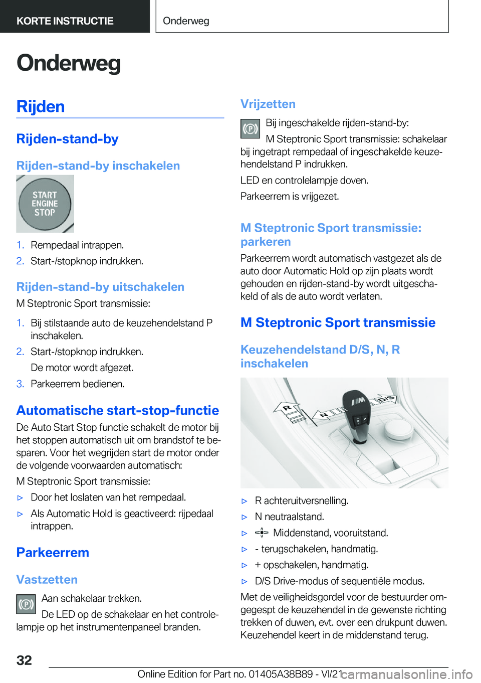 BMW M4 2022  Instructieboekjes (in Dutch) �O�n�d�e�r�w�e�g�R�i�j�d�e�n
�R�i�j�d�e�n�-�s�t�a�n�d�-�b�y
�R�i�j�d�e�n�-�s�t�a�n�d�-�b�y��i�n�s�c�h�a�k�e�l�e�n
�1�.�R�e�m�p�e�d�a�a�l��i�n�t�r�a�p�p�e�n�.�2�.�S�t�a�r�t�-�/�s�t�o�p�k�n�o�p��i�n�