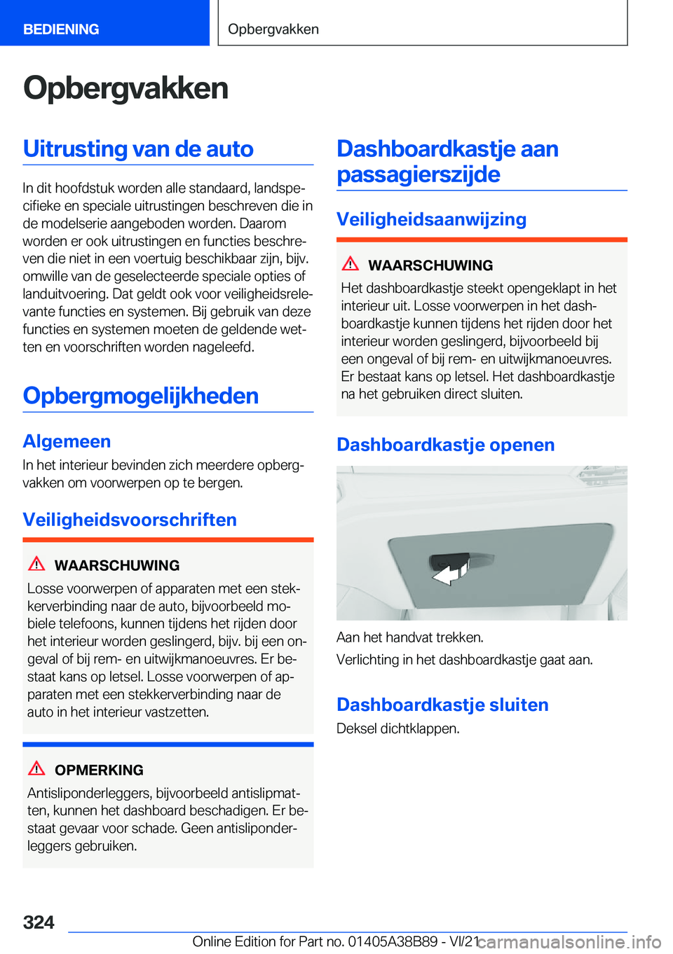 BMW M4 2022  Instructieboekjes (in Dutch) �O�p�b�e�r�g�v�a�k�k�e�n�U�i�t�r�u�s�t�i�n�g��v�a�n��d�e��a�u�t�o
�I�n��d�i�t��h�o�o�f�d�s�t�u�k��w�o�r�d�e�n��a�l�l�e��s�t�a�n�d�a�a�r�d�,��l�a�n�d�s�p�ej�c�i�f�i�e�k�e��e�n��s�p�e�c�i�a�