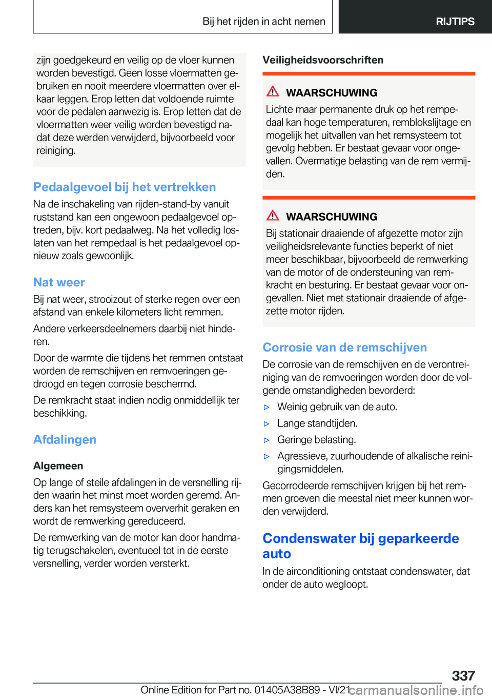 BMW M4 2022  Instructieboekjes (in Dutch) �z�i�j�n��g�o�e�d�g�e�k�e�u�r�d��e�n��v�e�i�l�i�g��o�p��d�e��v�l�o�e�r��k�u�n�n�e�n�w�o�r�d�e�n��b�e�v�e�s�t�i�g�d�.��G�e�e�n��l�o�s�s�e��v�l�o�e�r�m�a�t�t�e�n��g�ej
�b�r�u�i�k�e�n��e�n�