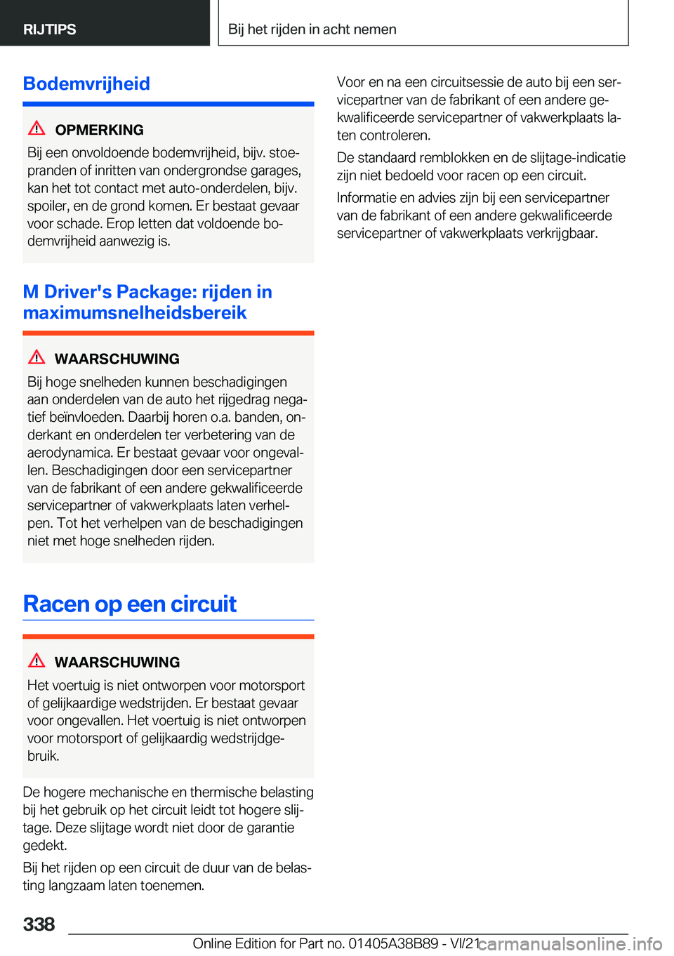 BMW M4 2022  Instructieboekjes (in Dutch) �B�o�d�e�m�v�r�i�j�h�e�i�d
�O�P�M�E�R�K�I�N�G
�B�i�j��e�e�n��o�n�v�o�l�d�o�e�n�d�e��b�o�d�e�m�v�r�i�j�h�e�i�d�,��b�i�j�v�.��s�t�o�ej
�p�r�a�n�d�e�n��o�f��i�n�r�i�t�t�e�n��v�a�n��o�n�d�e�r�g�