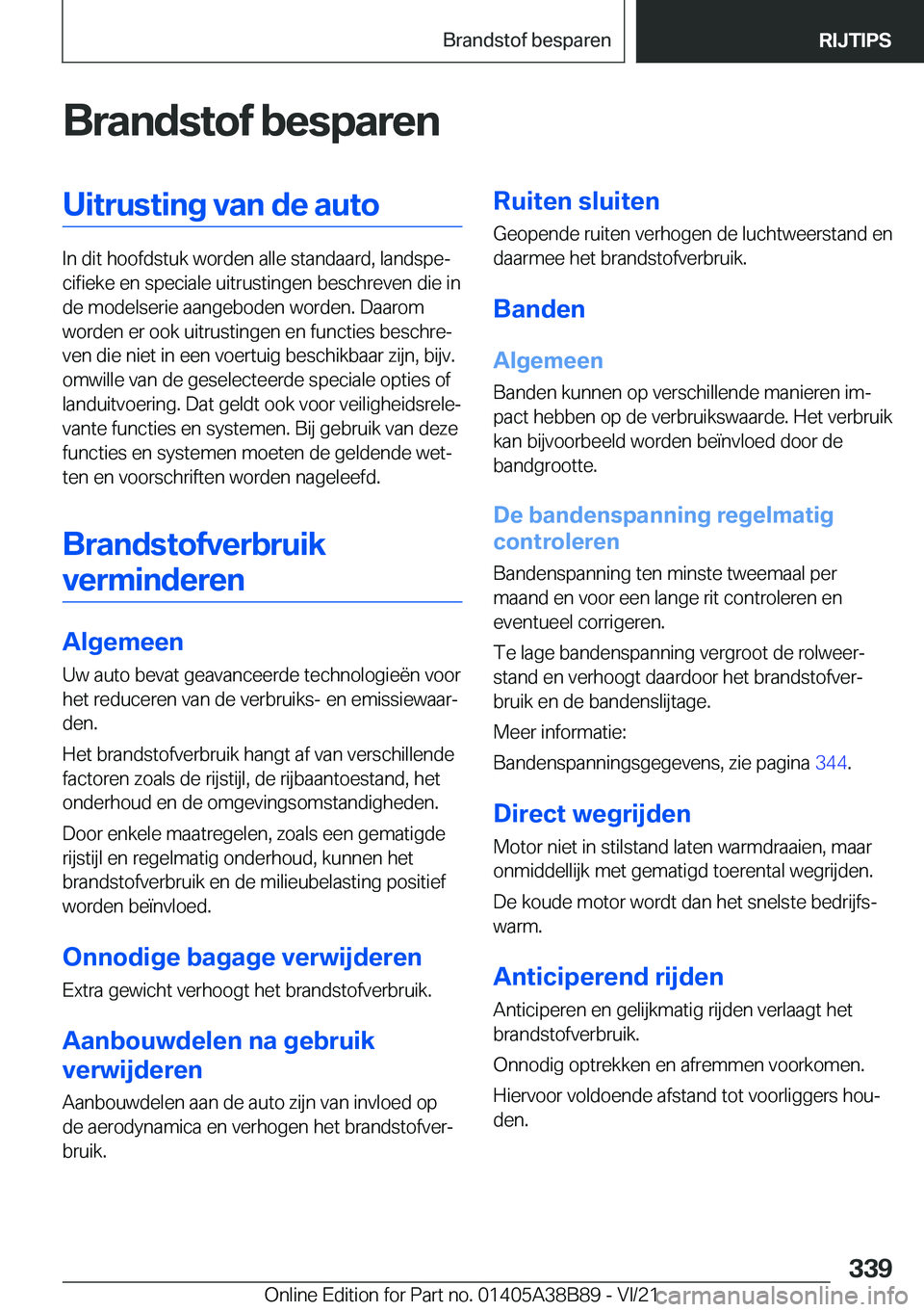 BMW M4 2022  Instructieboekjes (in Dutch) �B�r�a�n�d�s�t�o�f��b�e�s�p�a�r�e�n�U�i�t�r�u�s�t�i�n�g��v�a�n��d�e��a�u�t�o
�I�n��d�i�t��h�o�o�f�d�s�t�u�k��w�o�r�d�e�n��a�l�l�e��s�t�a�n�d�a�a�r�d�,��l�a�n�d�s�p�ej�c�i�f�i�e�k�e��e�n��