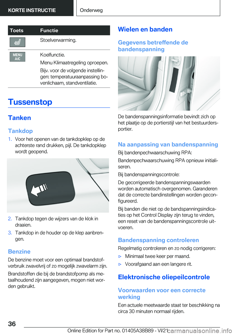 BMW M4 2022  Instructieboekjes (in Dutch) �T�o�e�t�s�F�u�n�c�t�i�e�S�t�o�e�l�v�e�r�w�a�r�m�i�n�g�.�K�o�e�l�f�u�n�c�t�i�e�.
�M�e�n�u��K�l�i�m�a�a�t�r�e�g�e�l�i�n�g��o�p�r�o�e�p�e�n�.
�B�i�j�v�.��v�o�o�r��d�e��v�o�l�g�e�n�d�e��i�n�s�t�e�l
