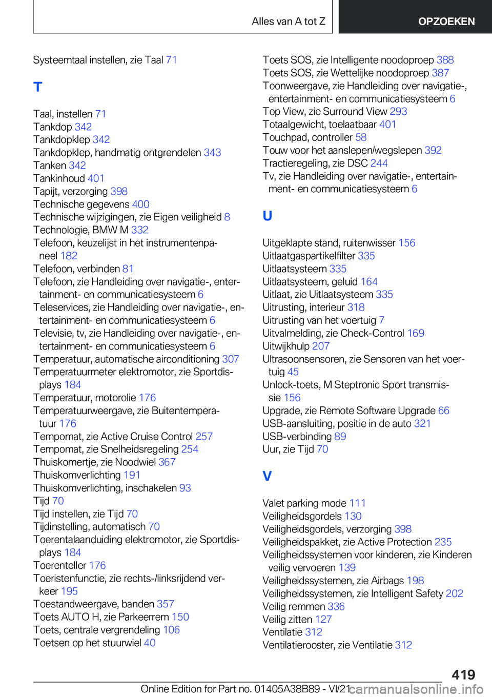 BMW M4 2022  Instructieboekjes (in Dutch) �S�y�s�t�e�e�m�t�a�a�l��i�n�s�t�e�l�l�e�n�,��z�i�e��T�a�a�l��7�1�
�T �T�a�a�l�,��i�n�s�t�e�l�l�e�n� �7�1�
�T�a�n�k�d�o�p� �3�4�2�
�T�a�n�k�d�o�p�k�l�e�p� �3�4�2�
�T�a�n�k�d�o�p�k�l�e�p�,�