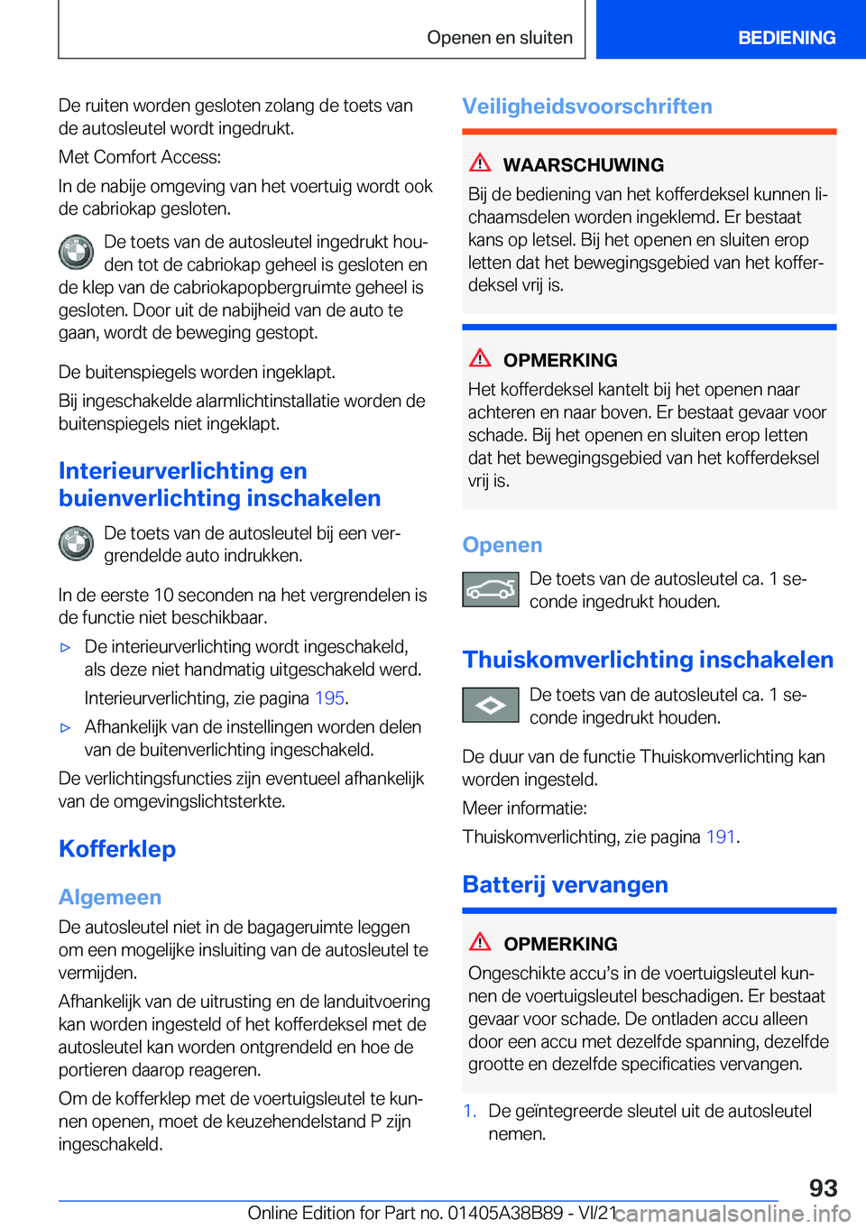 BMW M4 2022  Instructieboekjes (in Dutch) �D�e��r�u�i�t�e�n��w�o�r�d�e�n��g�e�s�l�o�t�e�n��z�o�l�a�n�g��d�e��t�o�e�t�s��v�a�n
�d�e��a�u�t�o�s�l�e�u�t�e�l��w�o�r�d�t��i�n�g�e�d�r�u�k�t�.
�M�e�t��C�o�m�f�o�r�t��A�c�c�e�s�s�:
�I�n��