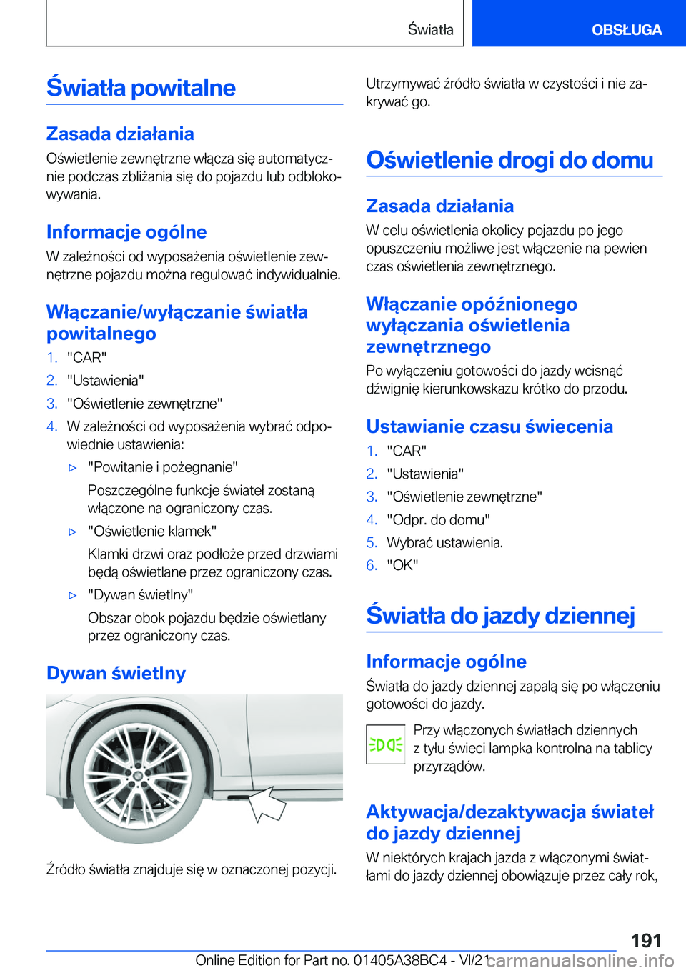 BMW M4 2022  Instrukcja obsługi (in Polish) �w�i�a�t�ł�a��p�o�w�i�t�a�l�n�e
�Z�a�s�a�d�a��d�z�i�a�ł�a�n�i�a
�O�w�i�e�t�l�e�n�i�e��z�e�w�n�