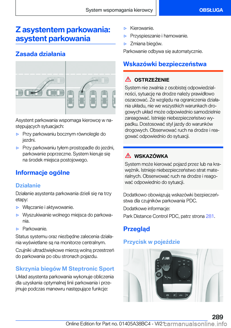 BMW M4 2022  Instrukcja obsługi (in Polish) �Z��a�s�y�s�t�e�n�t�e�m��p�a�r�k�o�w�a�n�i�a�:�a�s�y�s�t�e�n�t��p�a�r�k�o�w�a�n�i�a
�Z�a�s�a�d�a��d�z�i�a�ł�a�n�i�a
�A�s�y�s�t�e�n�t��p�a�r�k�o�w�a�n�i�a��w�s�p�o�m�a�g�a��k�i�e�r�o�w�c�