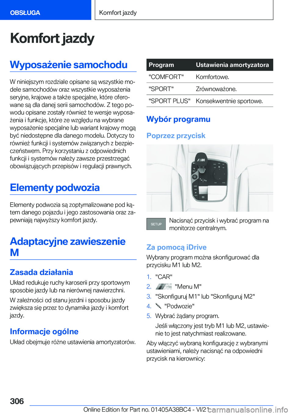 BMW M4 2022  Instrukcja obsługi (in Polish) �K�o�m�f�o�r�t��j�a�z�d�y�W�y�p�o�s�a9�e�n�i�e��s�a�m�o�c�h�o�d�u
�W��n�i�n�i�e�j�s�z�y�m��r�o�z�d�z�i�a�l�e��o�p�i�s�a�n�e��s�