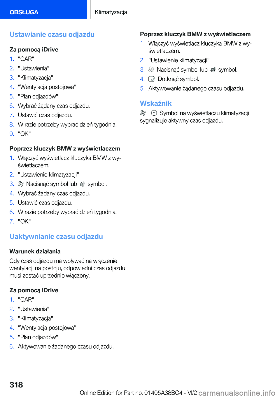 BMW M4 2022  Instrukcja obsługi (in Polish) �U�s�t�a�w�i�a�n�i�e��c�z�a�s�u��o�d�j�a�z�d�u�Z�a��p�o�m�o�c�ą��i�D�r�i�v�e�1�.��C�A�R��2�.��U�s�t�a�w�i�e�n�i�a��3�.��K�l�i�m�a�t�y�z�a�c�j�a��4�.��W�e�n�t�y�l�a�c�j�a��p�o�s�t�o�j�o�w�