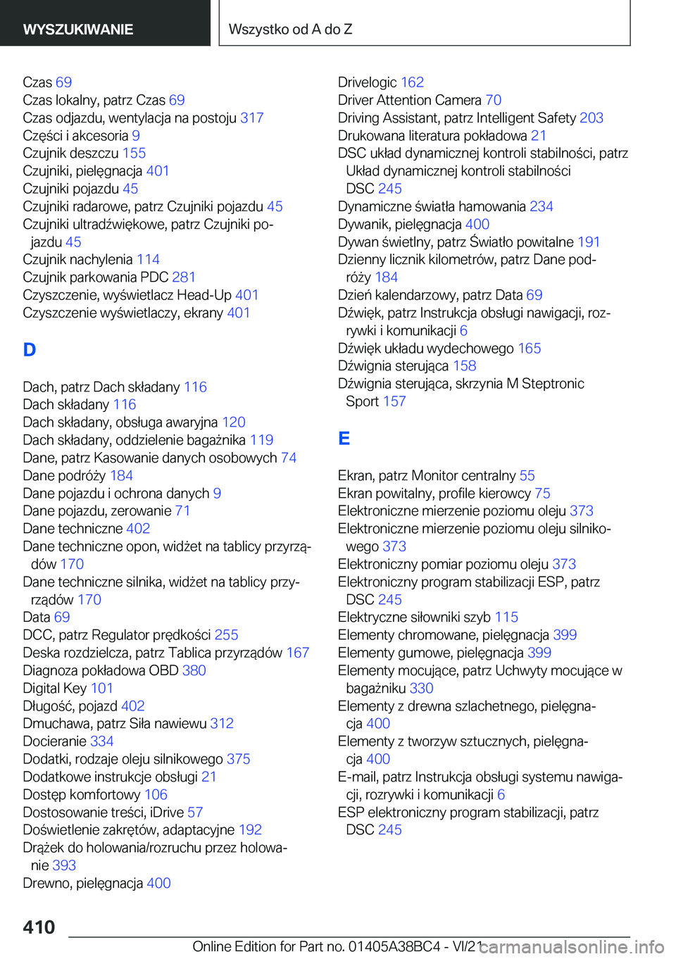 BMW M4 2022  Instrukcja obsługi (in Polish) �C�z�a�s��6�9�
�C�z�a�s��l�o�k�a�l�n�y�,��p�a�t�r�z��C�z�a�s� �6�9�
�C�z�a�s��o�d�j�a�z�d�u�,��w�e�n�t�y�l�a�c�j�a��n�a��p�o�s�t�o�j�u� �3�1�7�
�C�z�