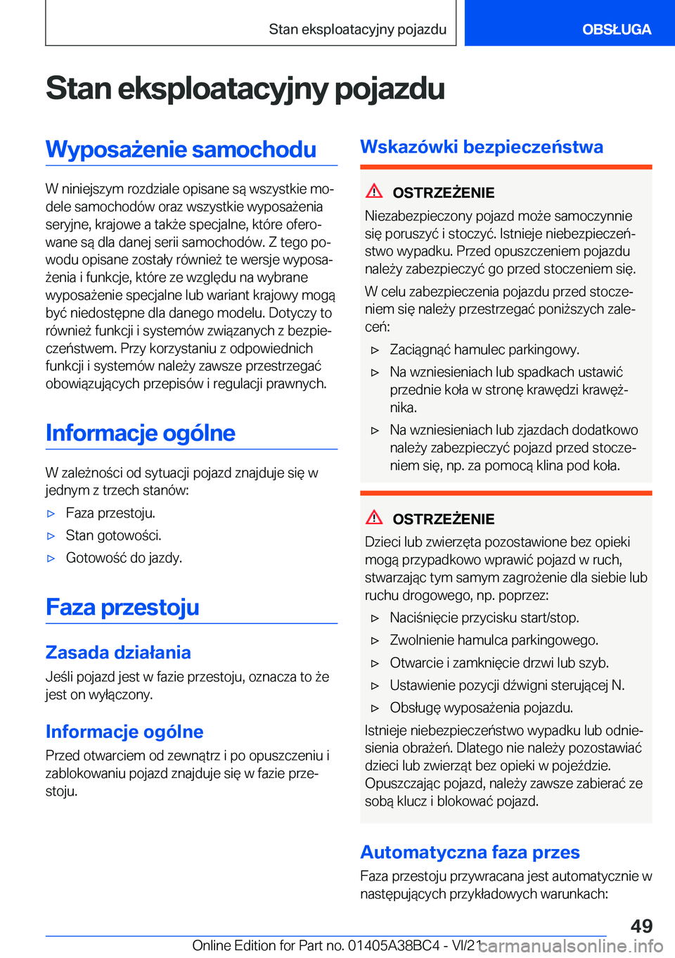 BMW M4 2022  Instrukcja obsługi (in Polish) �S�t�a�n��e�k�s�p�l�o�a�t�a�c�y�j�n�y��p�o�j�a�z�d�u�W�y�p�o�s�a9�e�n�i�e��s�a�m�o�c�h�o�d�u
�W��n�i�n�i�e�j�s�z�y�m��r�o�z�d�z�i�a�l�e��o�p�i�s�a�n�e��s�