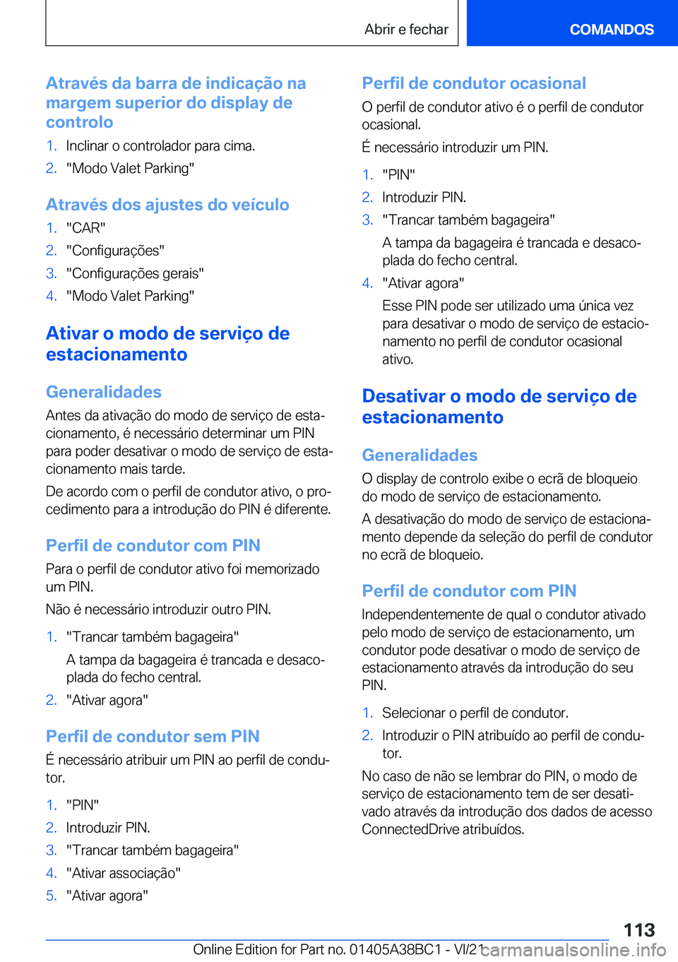 BMW M4 2022  Manual do condutor (in Portuguese) �A�t�r�a�v�é�s��d�a��b�a�r�r�a��d�e��i�n�d�i�c�a�