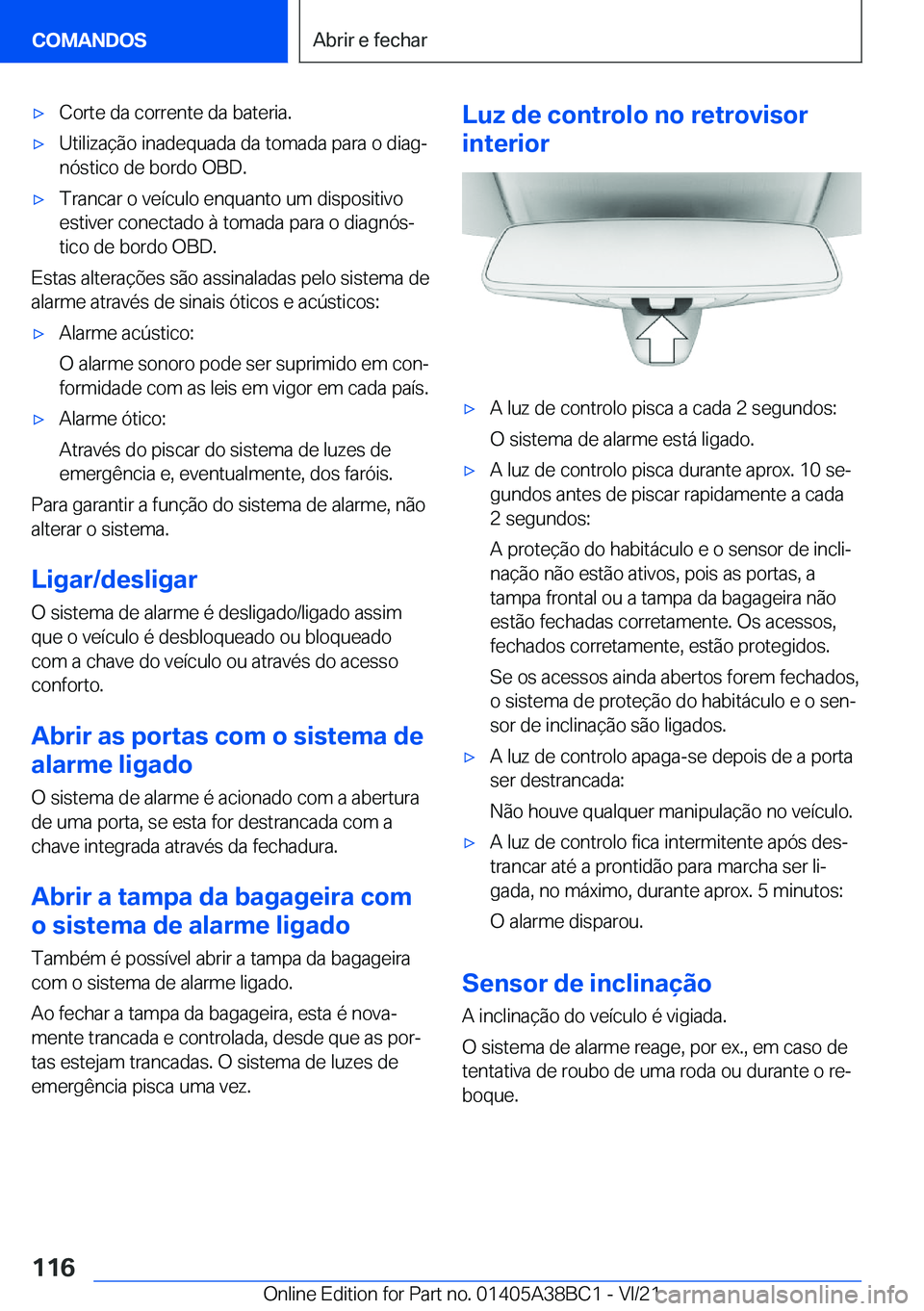 BMW M4 2022  Manual do condutor (in Portuguese) 'x�C�o�r�t�e��d�a��c�o�r�r�e�n�t�e��d�a��b�a�t�e�r�i�a�.'x�U�t�i�l�i�z�a�