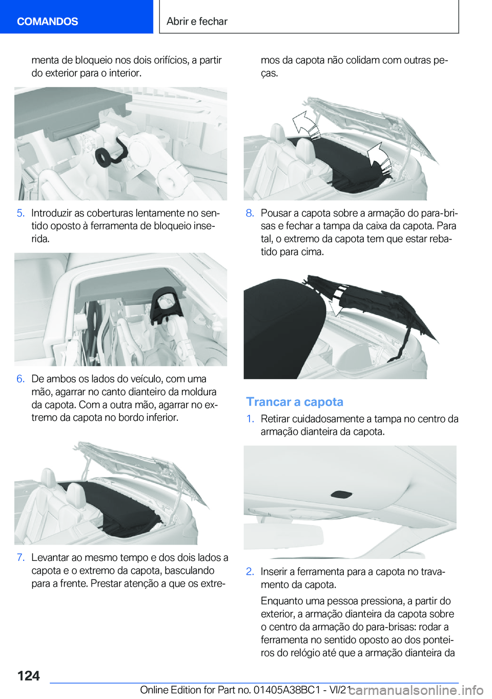 BMW M4 2022  Manual do condutor (in Portuguese) �m�e�n�t�a��d�e��b�l�o�q�u�e�i�o��n�o�s��d�o�i�s��o�r�i�f�