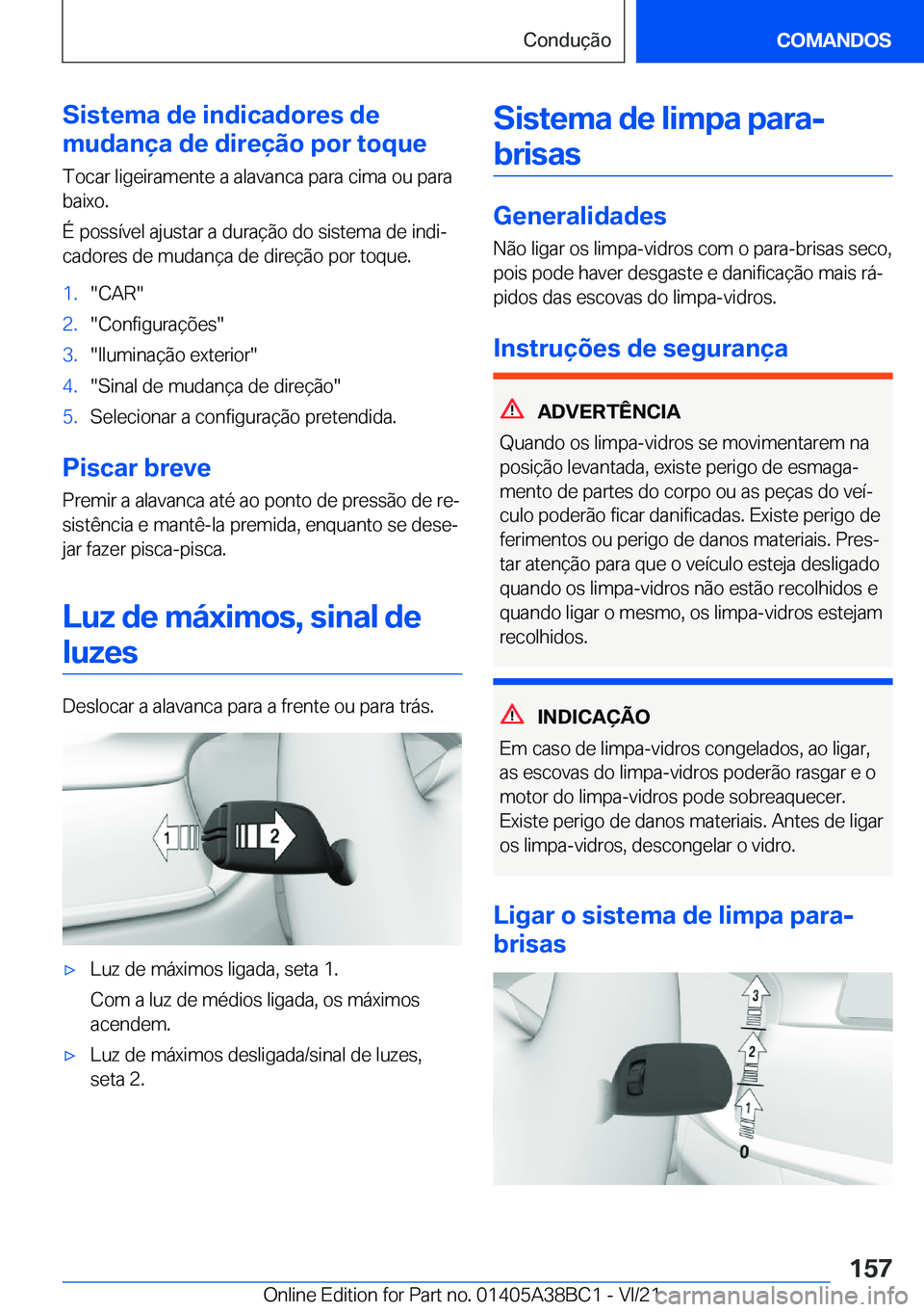 BMW M4 2022  Manual do condutor (in Portuguese) �S�i�s�t�e�m�a��d�e��i�n�d�i�c�a�d�o�r�e�s��d�e
�m�u�d�a�n�
