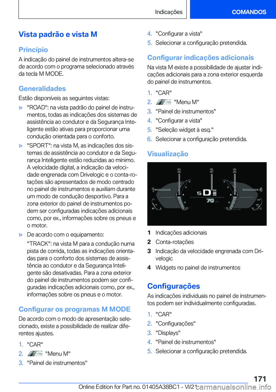 BMW M4 2022  Manual do condutor (in Portuguese) �V�i�s�t�a��p�a�d�r�ã�o��e��v�i�s�t�a��M
�P�r�i�n�c�