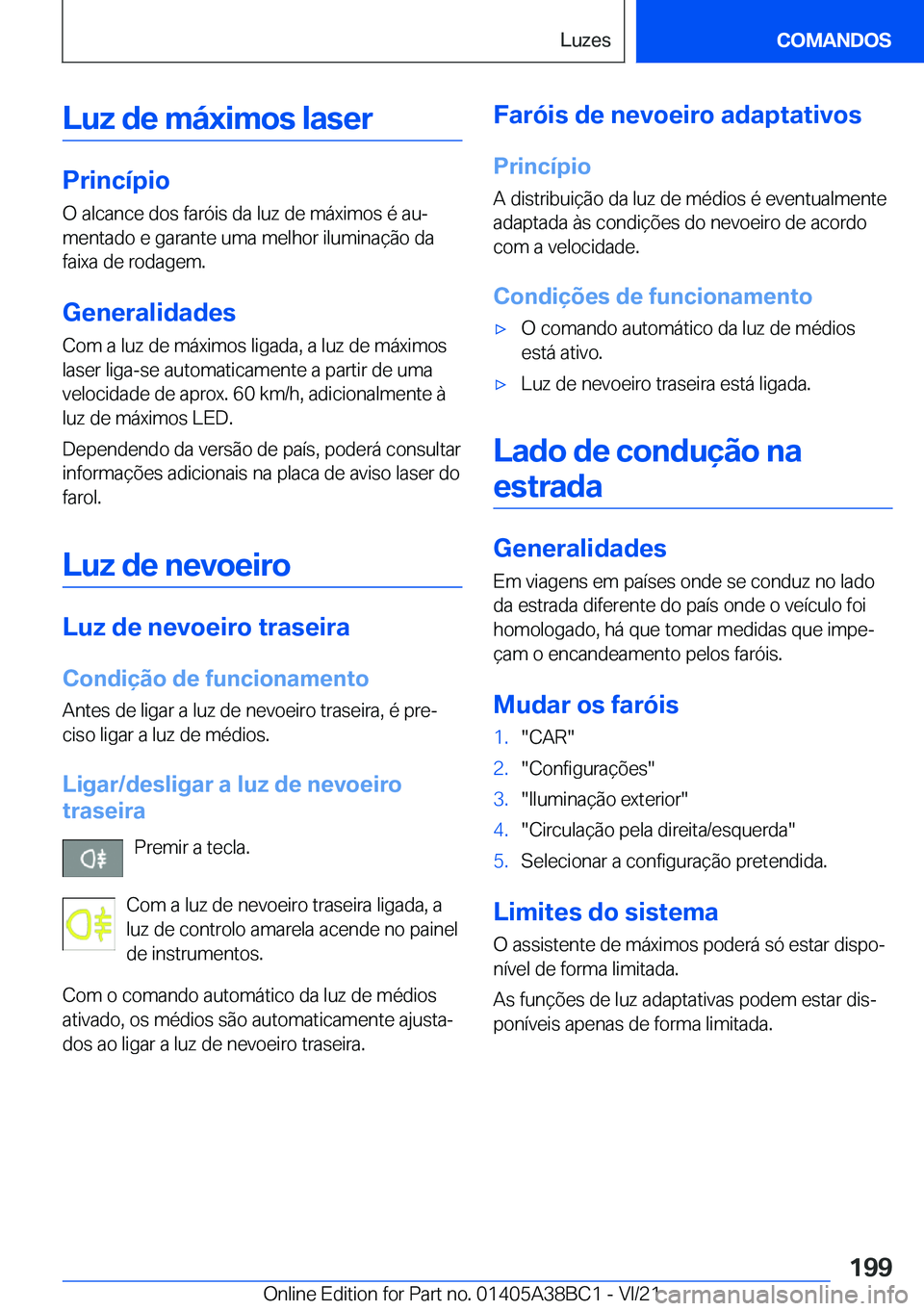 BMW M4 2022  Manual do condutor (in Portuguese) �L�u�z��d�e��m�á�x�i�m�o�s��l�a�s�e�r
�P�r�i�n�c�