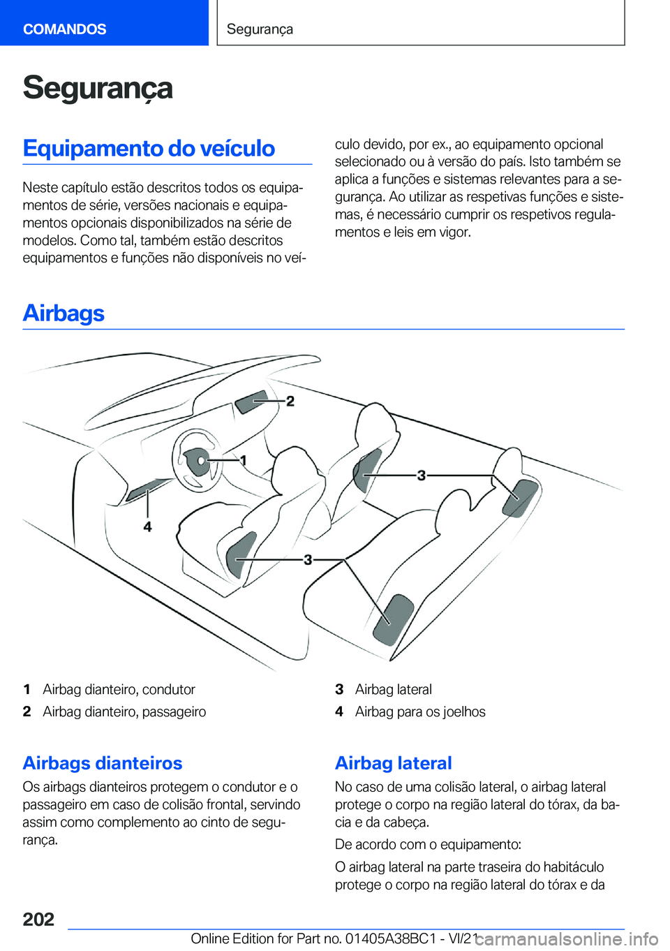 BMW M4 2022  Manual do condutor (in Portuguese) �S�e�g�u�r�a�n�