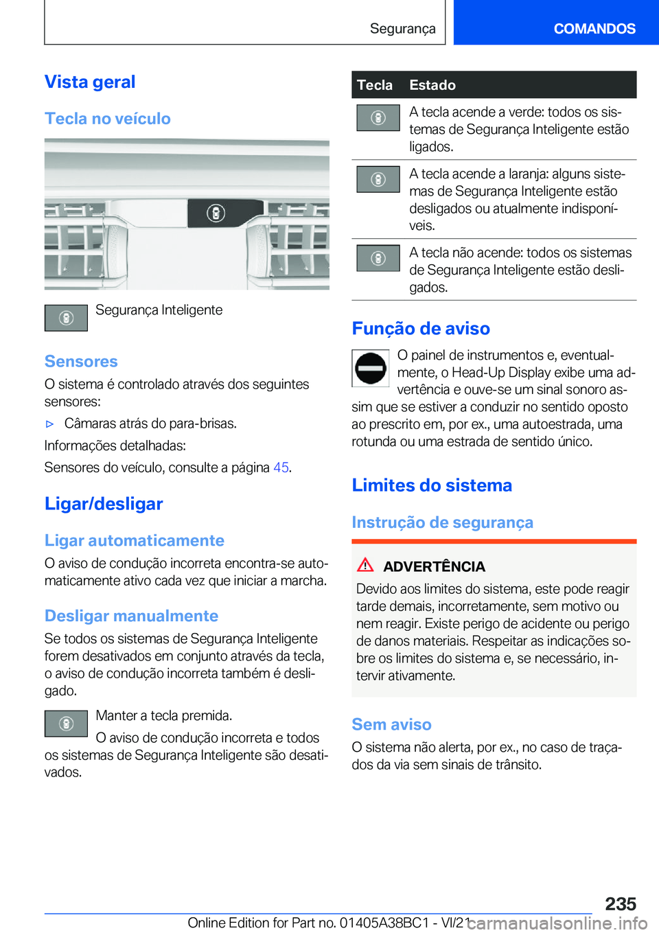 BMW M4 2022  Manual do condutor (in Portuguese) �V�i�s�t�a��g�e�r�a�l�T�e�c�l�a��n�o��v�e�