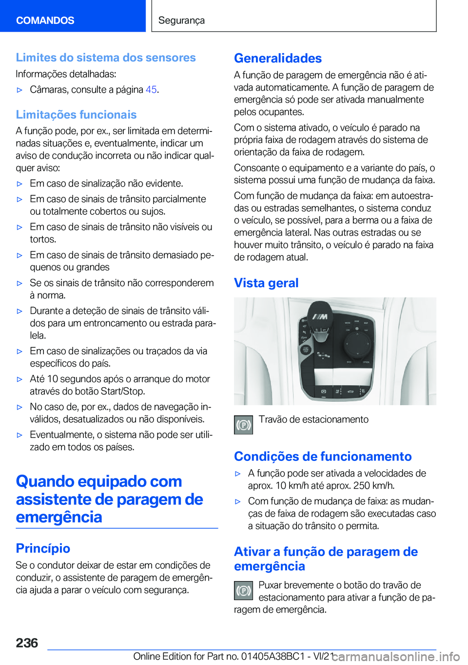 BMW M4 2022  Manual do condutor (in Portuguese) �L�i�m�i�t�e�s��d�o��s�i�s�t�e�m�a��d�o�s��s�e�n�s�o�r�e�s�I�n�f�o�r�m�a�