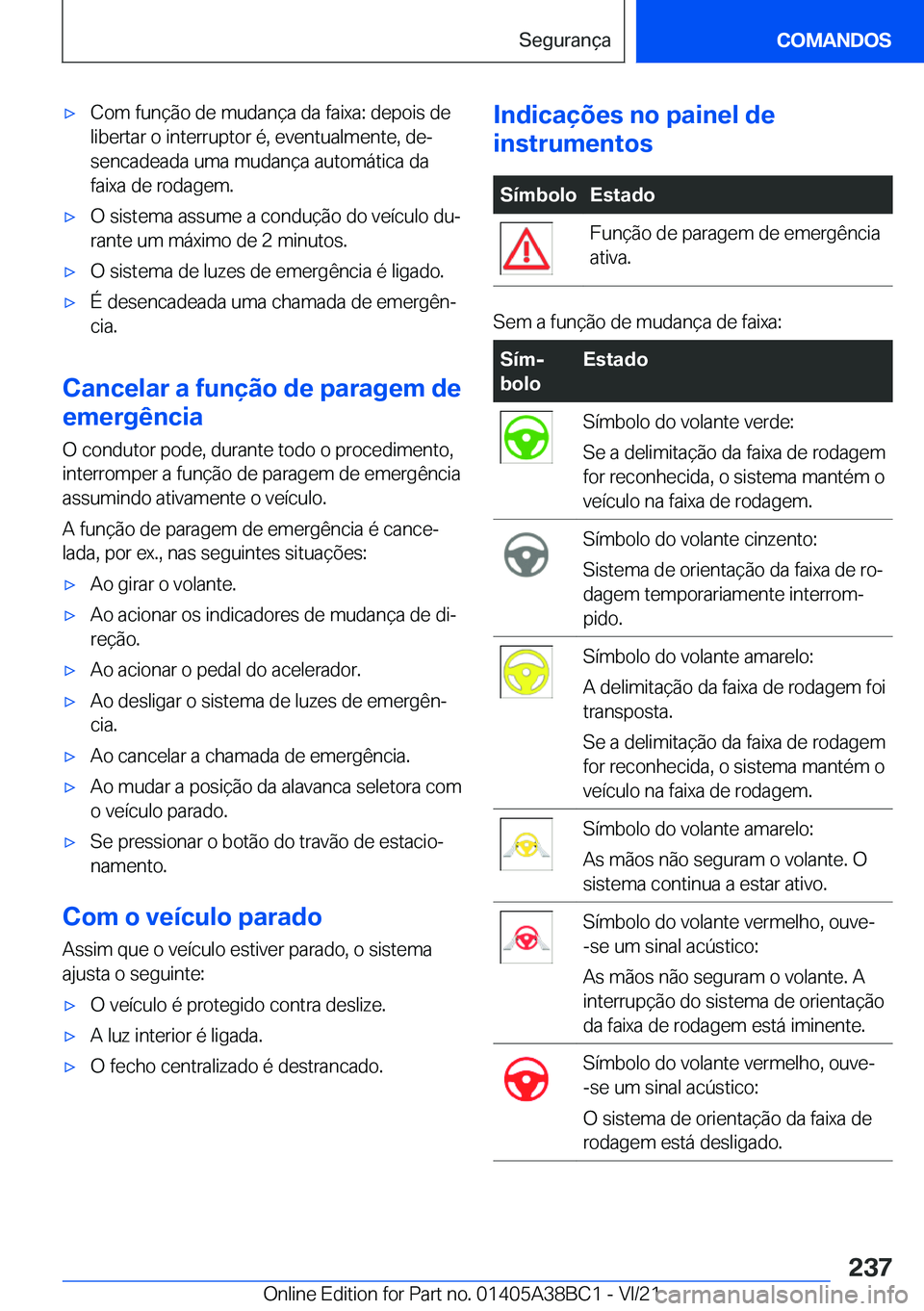 BMW M4 2022  Manual do condutor (in Portuguese) 'x�C�o�m��f�u�n�