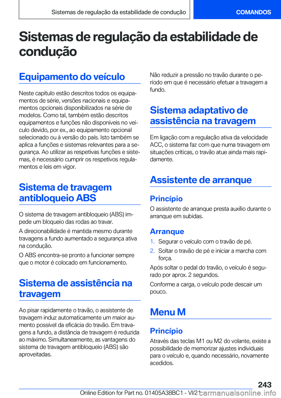 BMW M4 2022  Manual do condutor (in Portuguese) �S�i�s�t�e�m�a�s��d�e��r�e�g�u�l�a�
