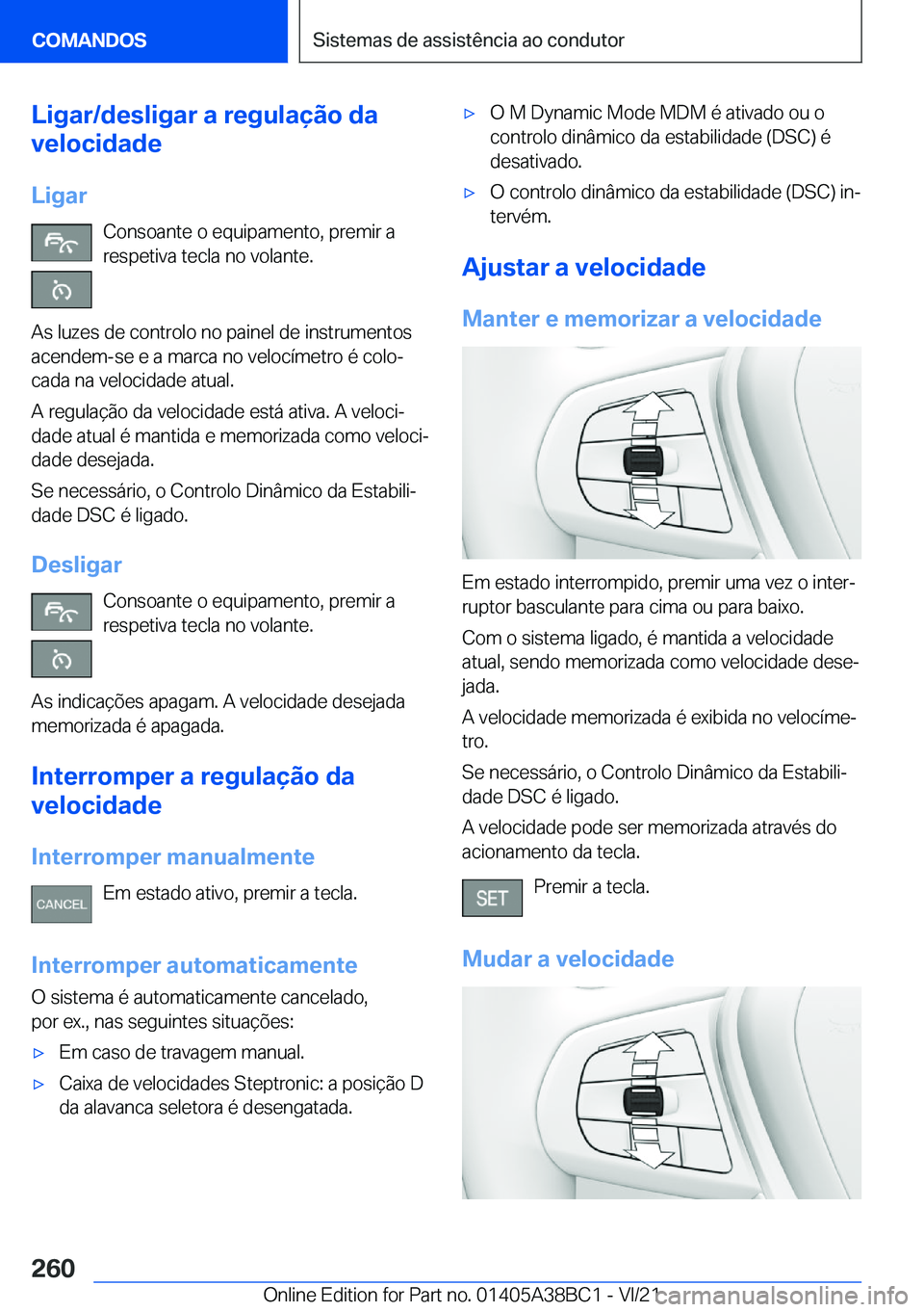 BMW M4 2022  Manual do condutor (in Portuguese) �L�i�g�a�r�/�d�e�s�l�i�g�a�r��a��r�e�g�u�l�a�