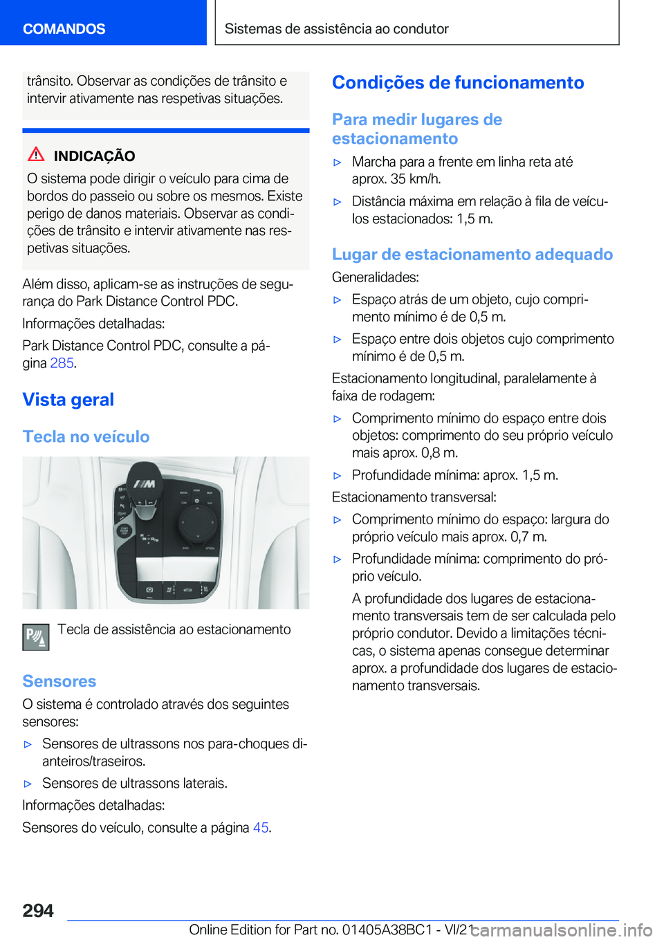 BMW M4 2022  Manual do condutor (in Portuguese) �t�r�â�n�s�i�t�o�.��O�b�s�e�r�v�a�r��a�s��c�o�n�d�i�