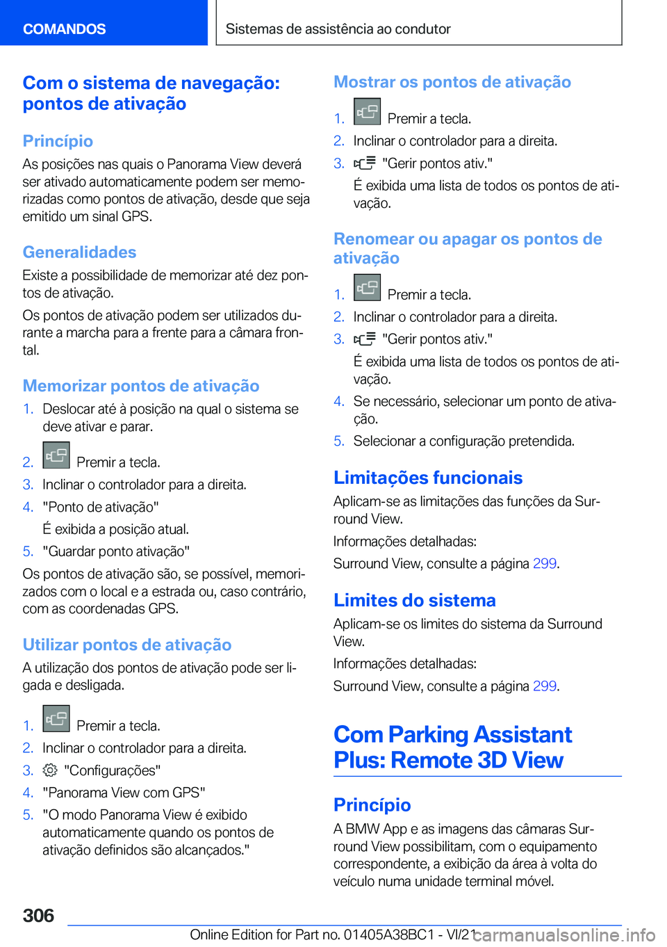 BMW M4 2022  Manual do condutor (in Portuguese) �C�o�m��o��s�i�s�t�e�m�a��d�e��n�a�v�e�g�a�