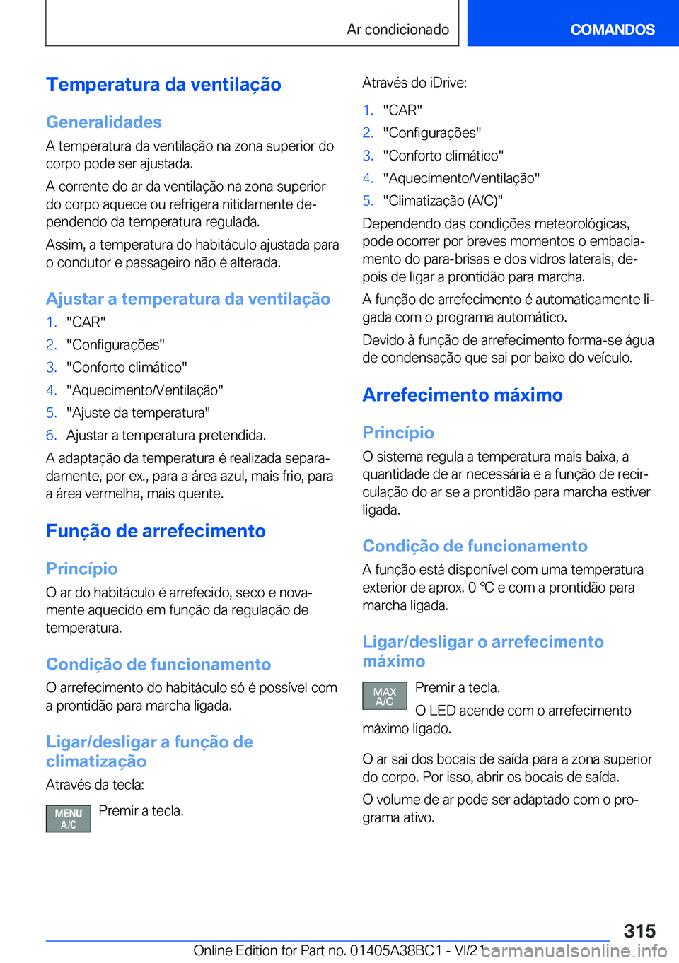 BMW M4 2022  Manual do condutor (in Portuguese) �T�e�m�p�e�r�a�t�u�r�a��d�a��v�e�n�t�i�l�a�