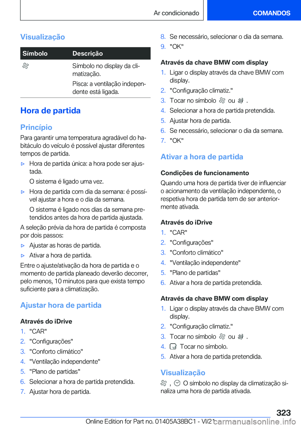 BMW M4 2022  Manual do condutor (in Portuguese) �V�i�s�u�a�l�i�z�a�