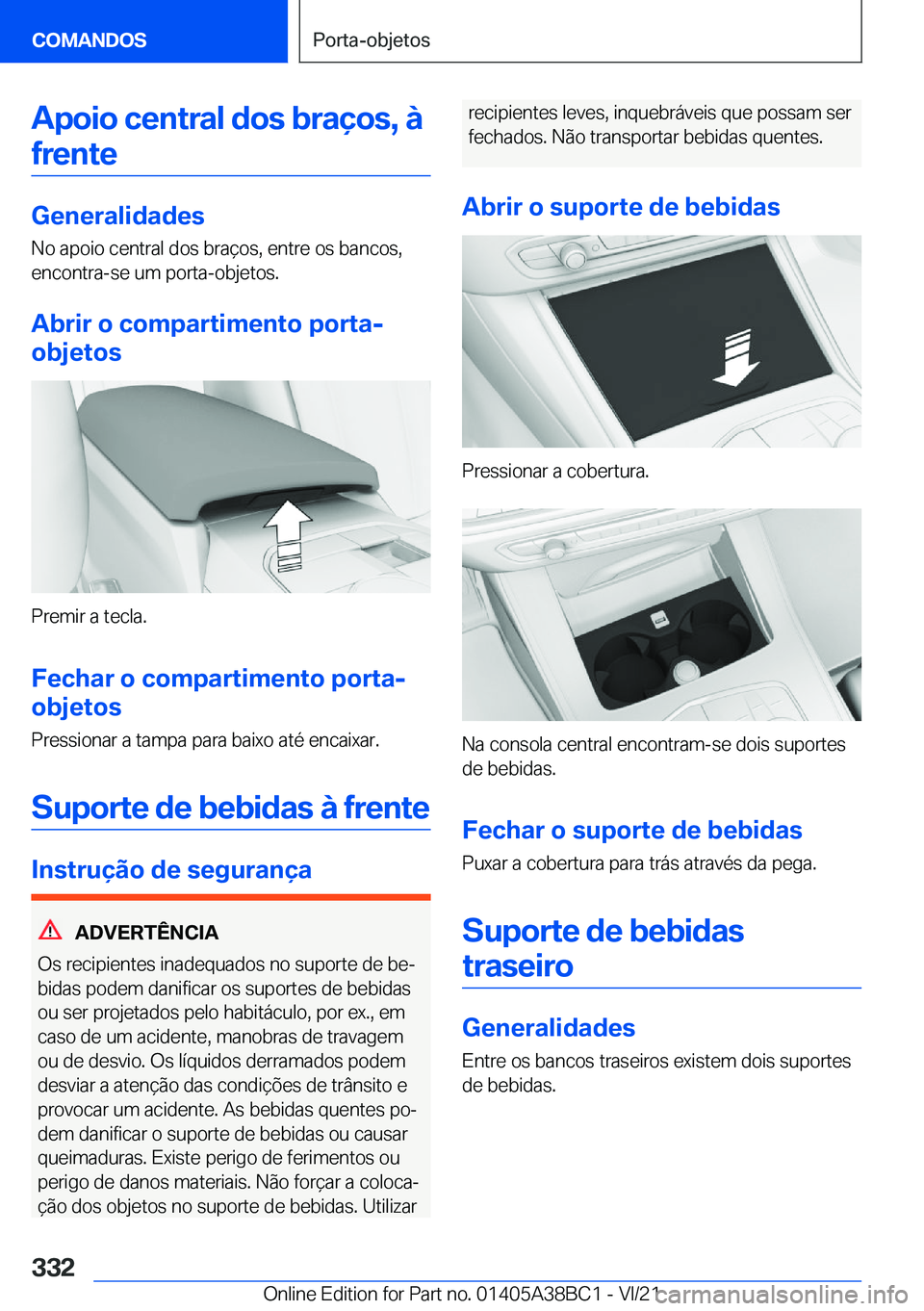 BMW M4 2022  Manual do condutor (in Portuguese) �A�p�o�i�o��c�e�n�t�r�a�l��d�o�s��b�r�a�