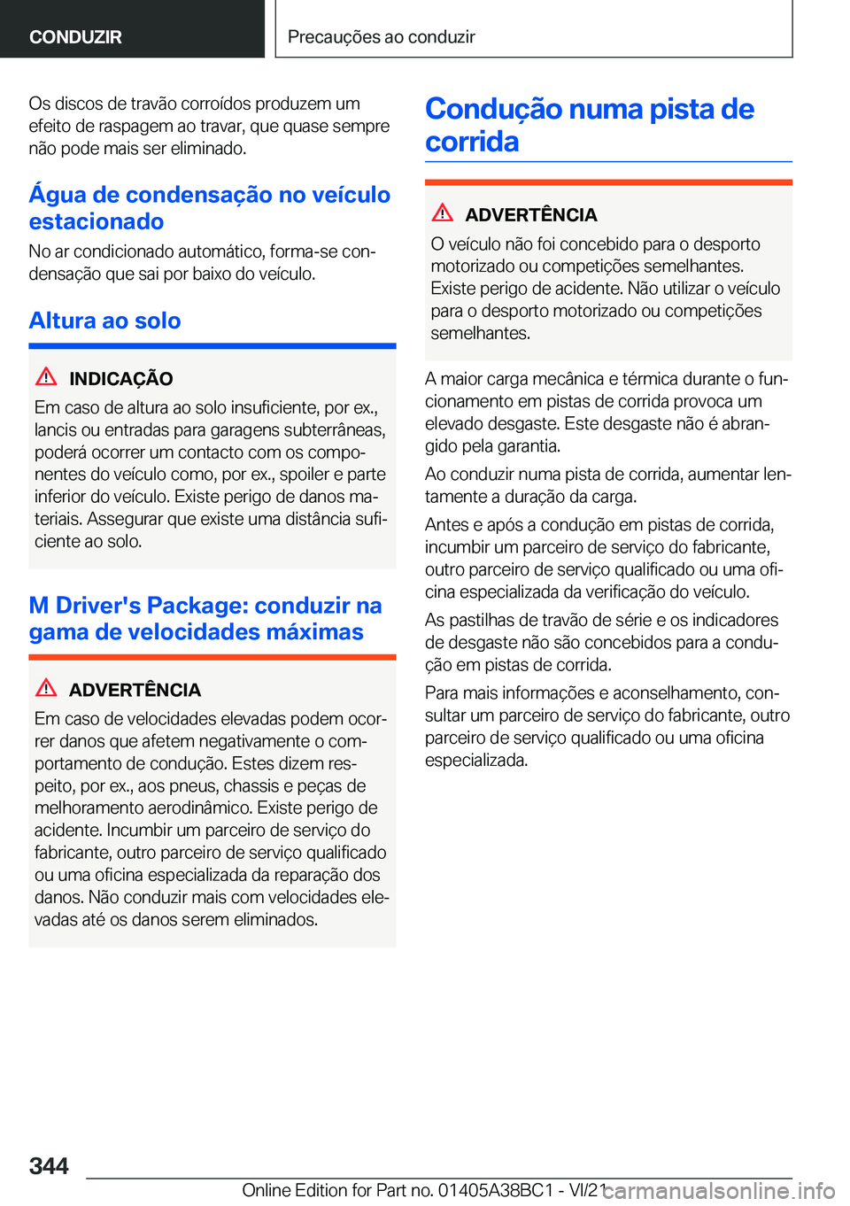 BMW M4 2022  Manual do condutor (in Portuguese) �O�s��d�i�s�c�o�s��d�e��t�r�a�v�ã�o��c�o�r�r�o�