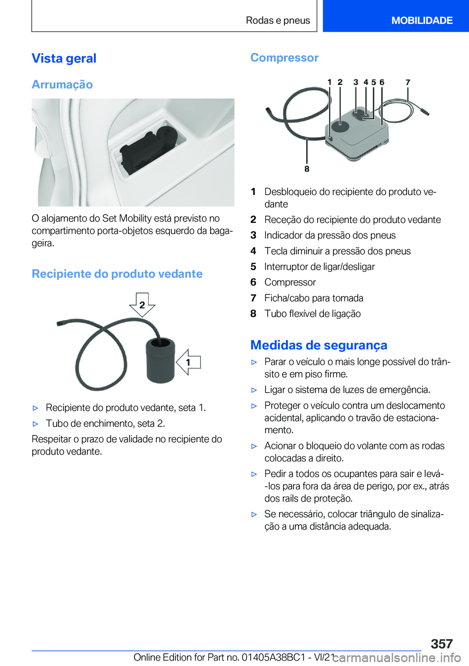 BMW M4 2022  Manual do condutor (in Portuguese) �V�i�s�t�a��g�e�r�a�l�A�r�r�u�m�a�