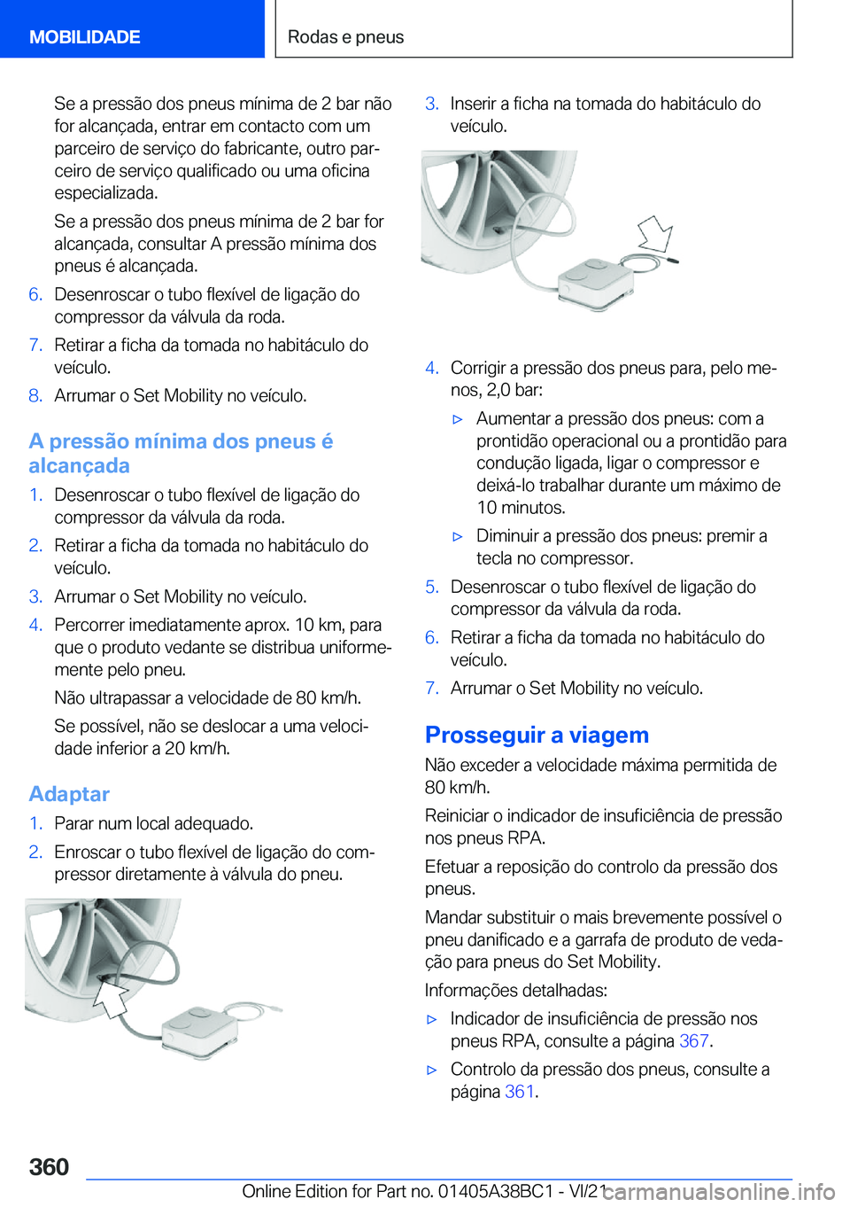 BMW M4 2022  Manual do condutor (in Portuguese) �S�e��a��p�r�e�s�s�ã�o��d�o�s��p�n�e�u�s��m�