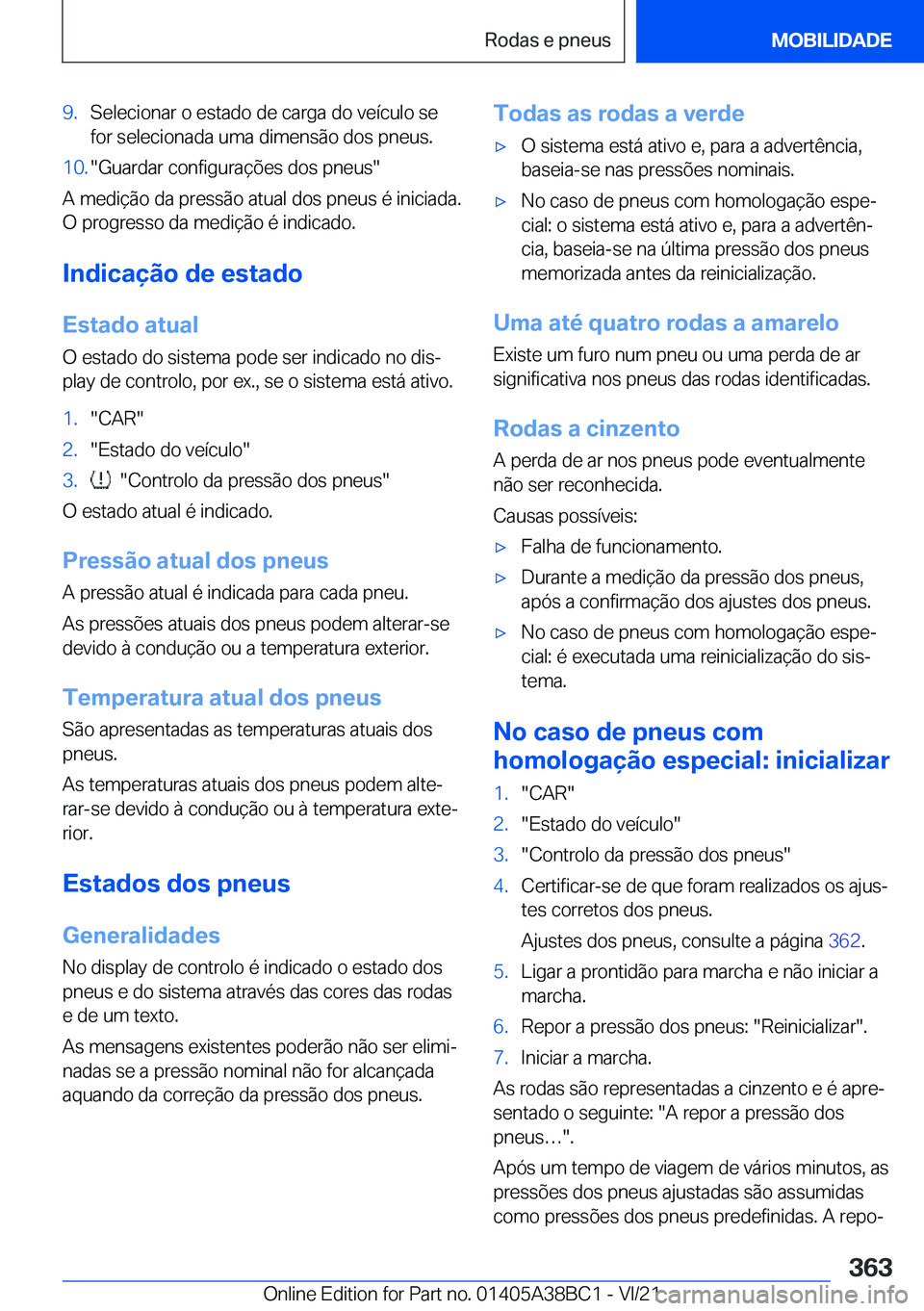 BMW M4 2022  Manual do condutor (in Portuguese) �9�.�S�e�l�e�c�i�o�n�a�r��o��e�s�t�a�d�o��d�e��c�a�r�g�a��d�o��v�e�