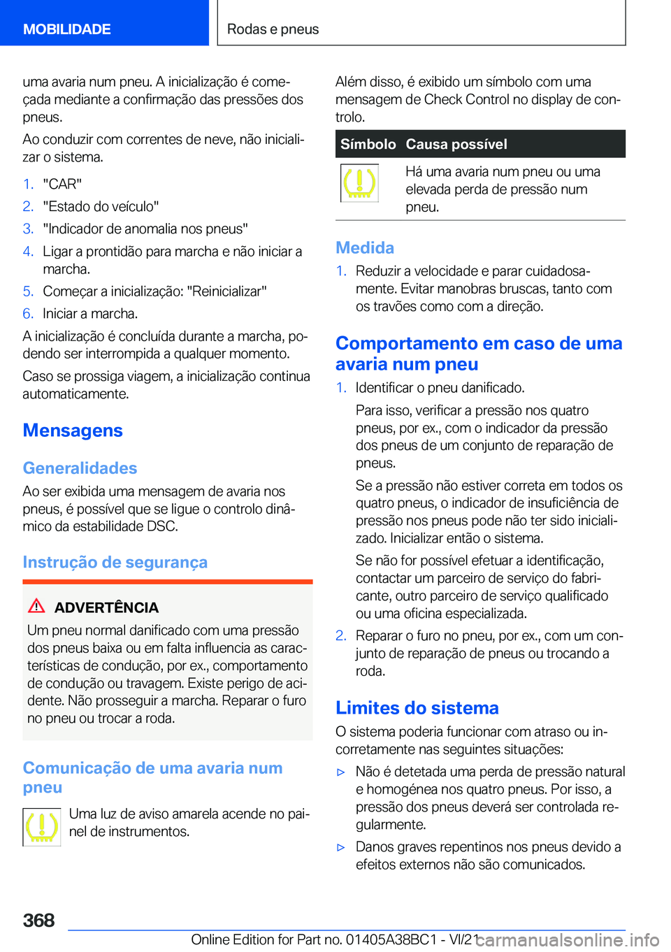 BMW M4 2022  Manual do condutor (in Portuguese) �u�m�a��a�v�a�r�i�a��n�u�m��p�n�e�u�.��A��i�n�i�c�i�a�l�i�z�a�