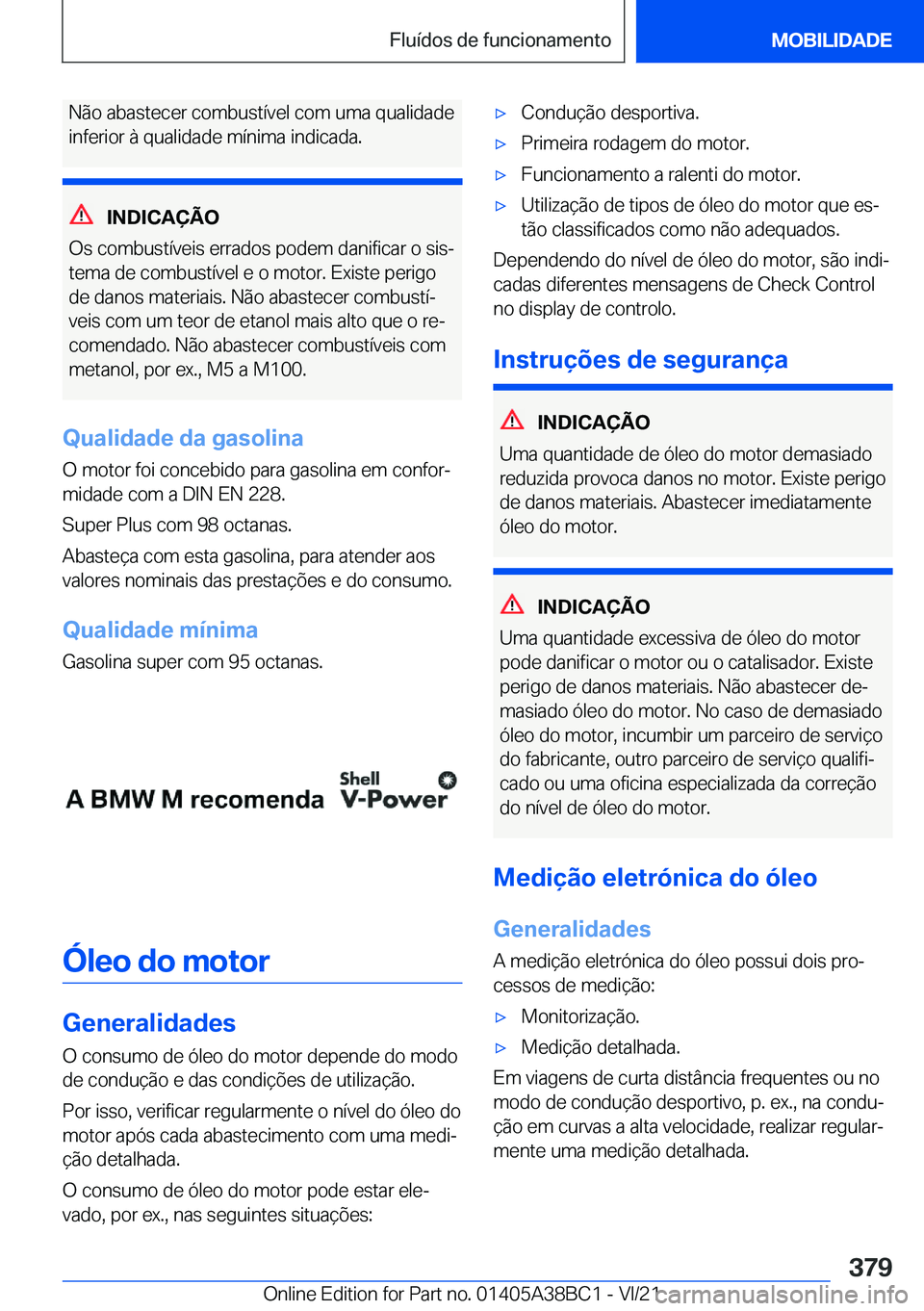 BMW M4 2022  Manual do condutor (in Portuguese) �N�ã�o��a�b�a�s�t�e�c�e�r��c�o�m�b�u�s�t�