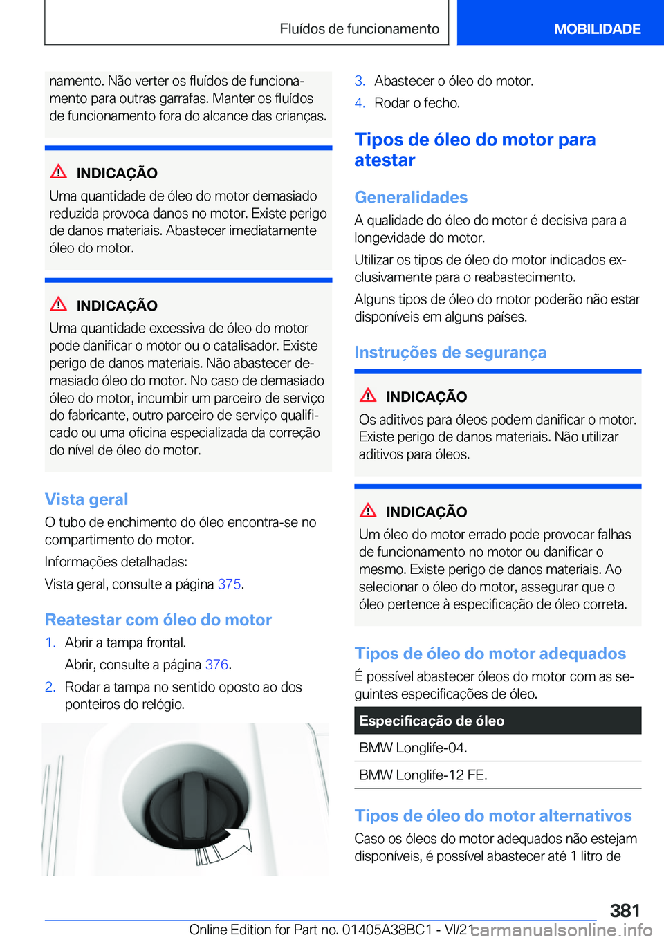 BMW M4 2022  Manual do condutor (in Portuguese) �n�a�m�e�n�t�o�.��N�ã�o��v�e�r�t�e�r��o�s��f�l�u�
