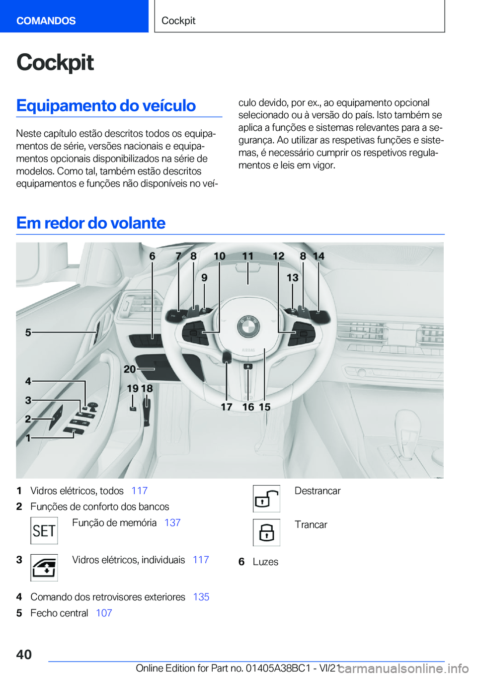 BMW M4 2022  Manual do condutor (in Portuguese) �C�o�c�k�p�i�t�E�q�u�i�p�a�m�e�n�t�o��d�o��v�e�