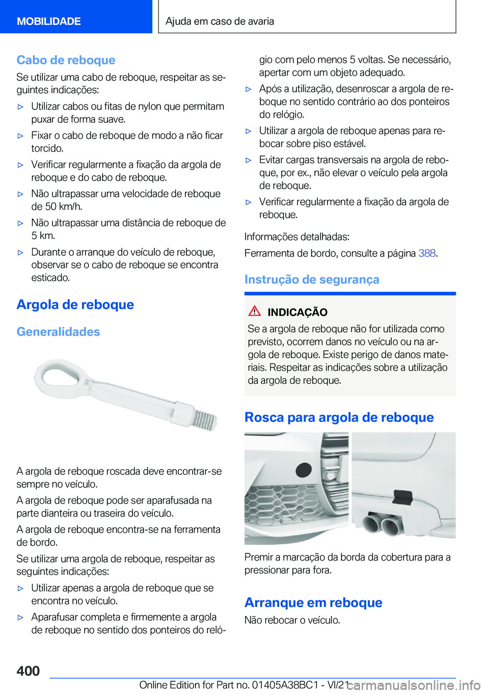 BMW M4 2022  Manual do condutor (in Portuguese) �C�a�b�o��d�e��r�e�b�o�q�u�e
�S�e��u�t�i�l�i�z�a�r��u�m�a��c�a�b�o��d�e��r�e�b�o�q�u�e�,��r�e�s�p�e�i�t�a�r��a�s��s�eª
�g�u�i�n�t�e�s��i�n�d�i�c�a�