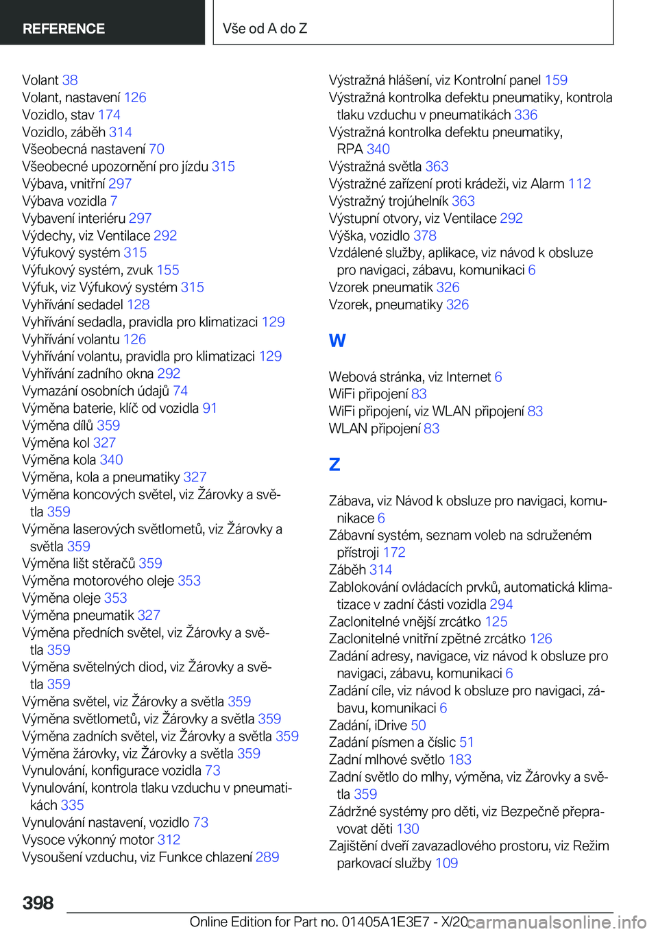 BMW M4 2021  Návod na použití (in Czech) �V�o�l�a�n�t��3�8�
�V�o�l�a�n�t�,��n�a�s�t�a�v�e�n�