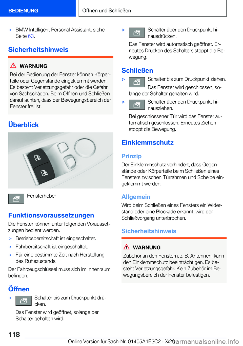 BMW M4 2021  Betriebsanleitungen (in German) 'x�B�M�W��I�n�t�e�l�l�i�g�e�n�t��P�e�r�s�o�n�a�l��A�s�s�i�s�t�a�n�t�,��s�i�e�h�e
�S�e�i�t�e� �6�3�.
�S�i�c�h�e�r�h�e�i�t�s�h�i�n�w�e�i�s
�W�A�R�N�U�N�G
�B�e�i��d�e�r��B�e�d�i�e�n�u�n�g��d�
