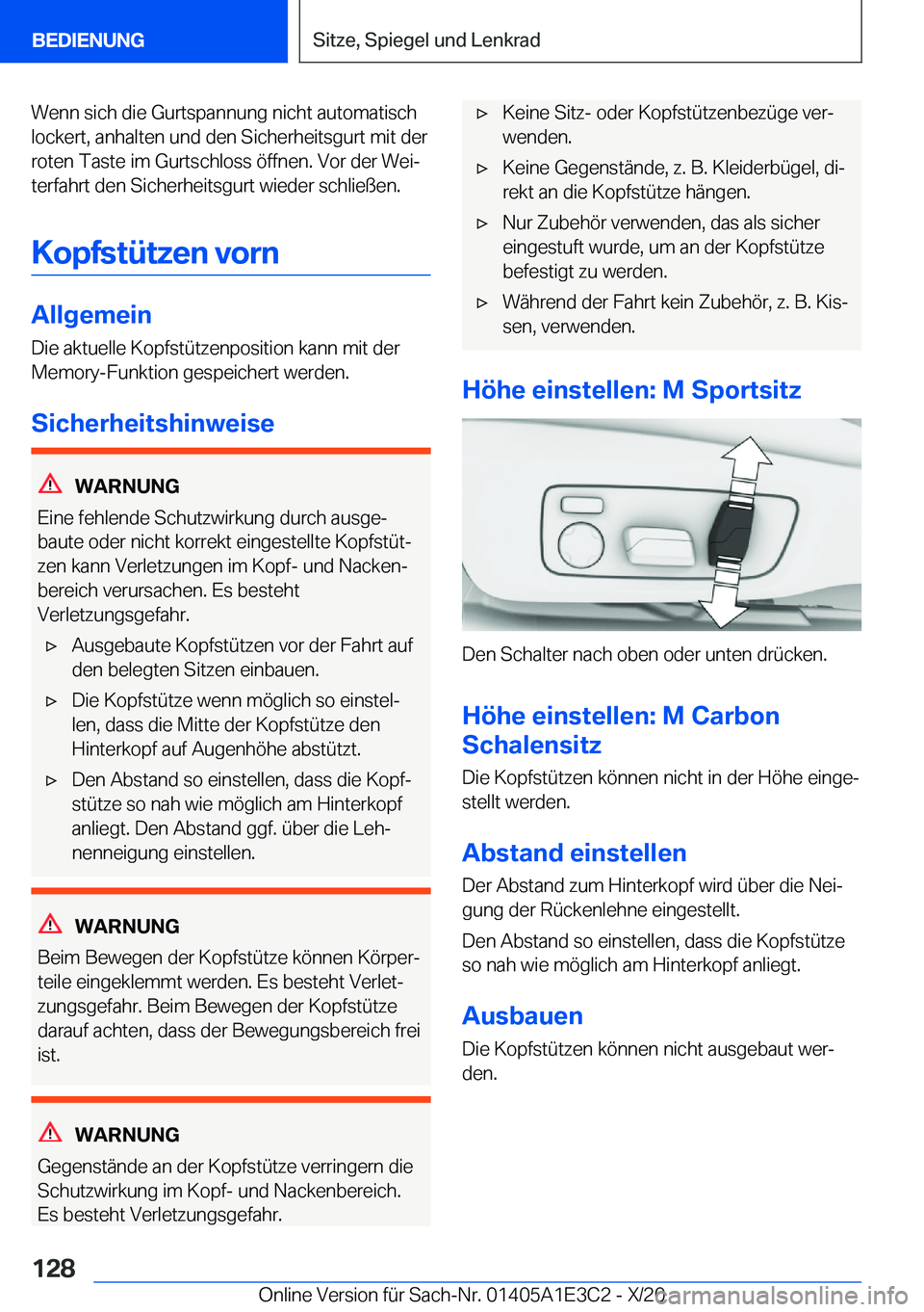 BMW M4 2021  Betriebsanleitungen (in German) �W�e�n�n��s�i�c�h��d�i�e��G�u�r�t�s�p�a�n�n�u�n�g��n�i�c�h�t��a�u�t�o�m�a�t�i�s�c�h�l�o�c�k�e�r�t�,��a�n�h�a�l�t�e�n��u�n�d��d�e�n��S�i�c�h�e�r�h�e�i�t�s�g�u�r�t��m�i�t��d�e�r�r�o�t�e�n��T