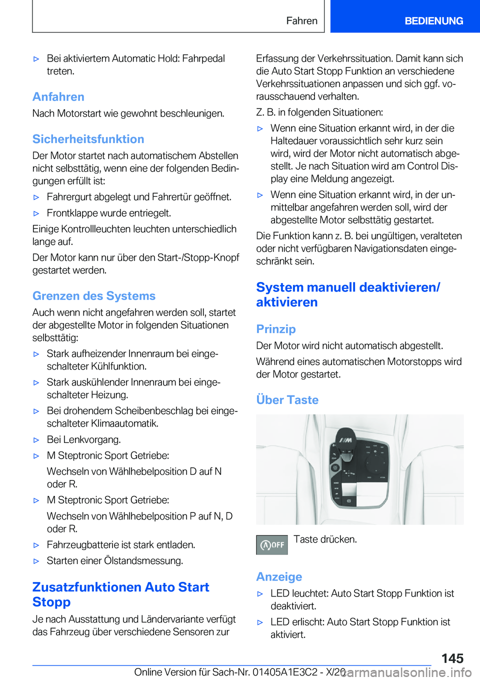 BMW M4 2021  Betriebsanleitungen (in German) 'x�B�e�i��a�k�t�i�v�i�e�r�t�e�m��A�u�t�o�m�a�t�i�c��H�o�l�d�:��F�a�h�r�p�e�d�a�l�t�r�e�t�e�n�.
�A�n�f�a�h�r�e�n
�N�a�c�h��M�o�t�o�r�s�t�a�r�t��w�i�e��g�e�w�o�h�n�t��b�e�s�c�h�l�e�u�n�i�g�e