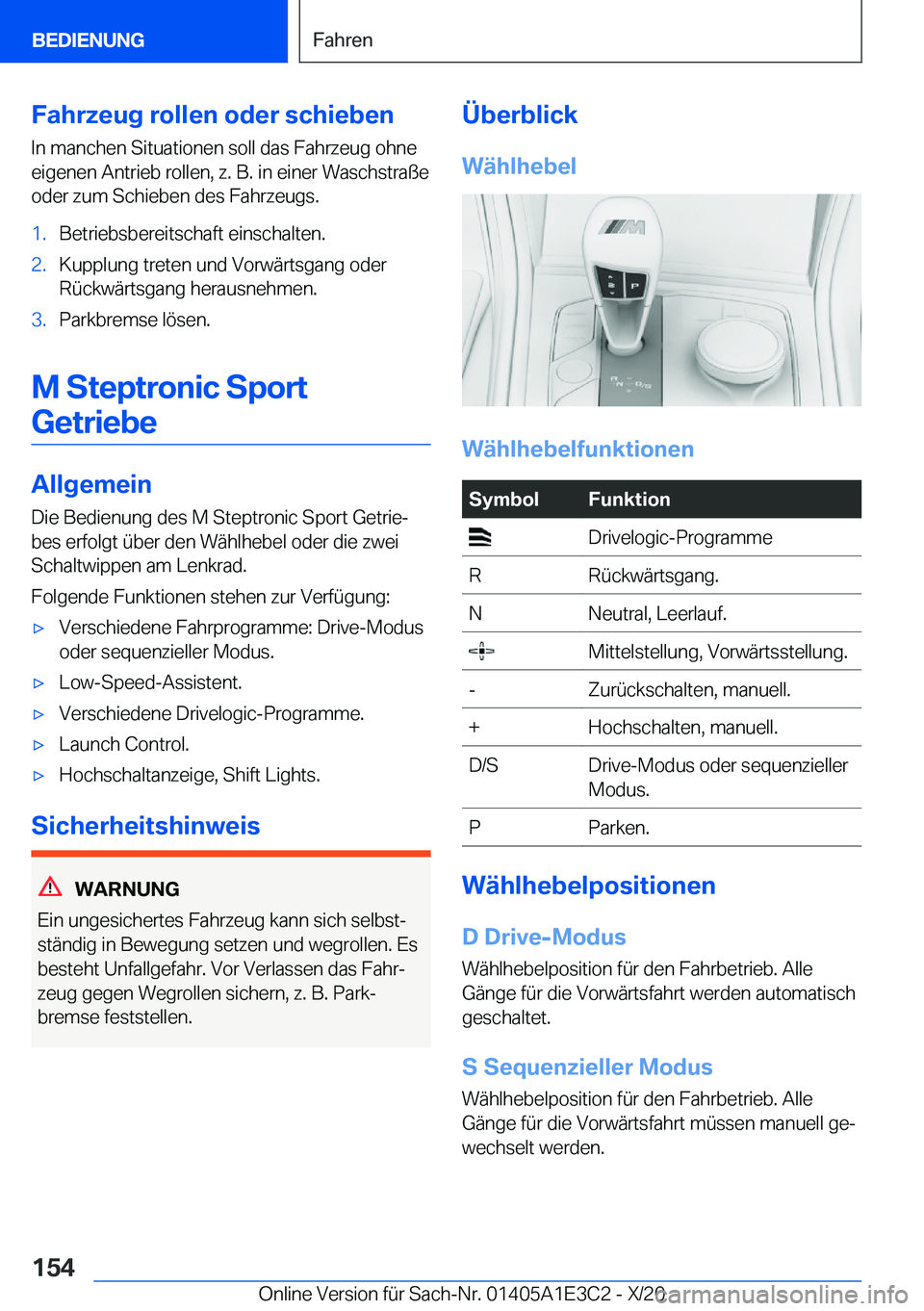 BMW M4 2021  Betriebsanleitungen (in German) �F�a�h�r�z�e�u�g��r�o�l�l�e�n��o�d�e�r��s�c�h�i�e�b�e�n�I�n��m�a�n�c�h�e�n��S�i�t�u�a�t�i�o�n�e�n��s�o�l�l��d�a�s��F�a�h�r�z�e�u�g��o�h�n�e�e�i�g�e�n�e�n��A�n�t�r�i�e�b��r�o�l�l�e�n�,��z�.